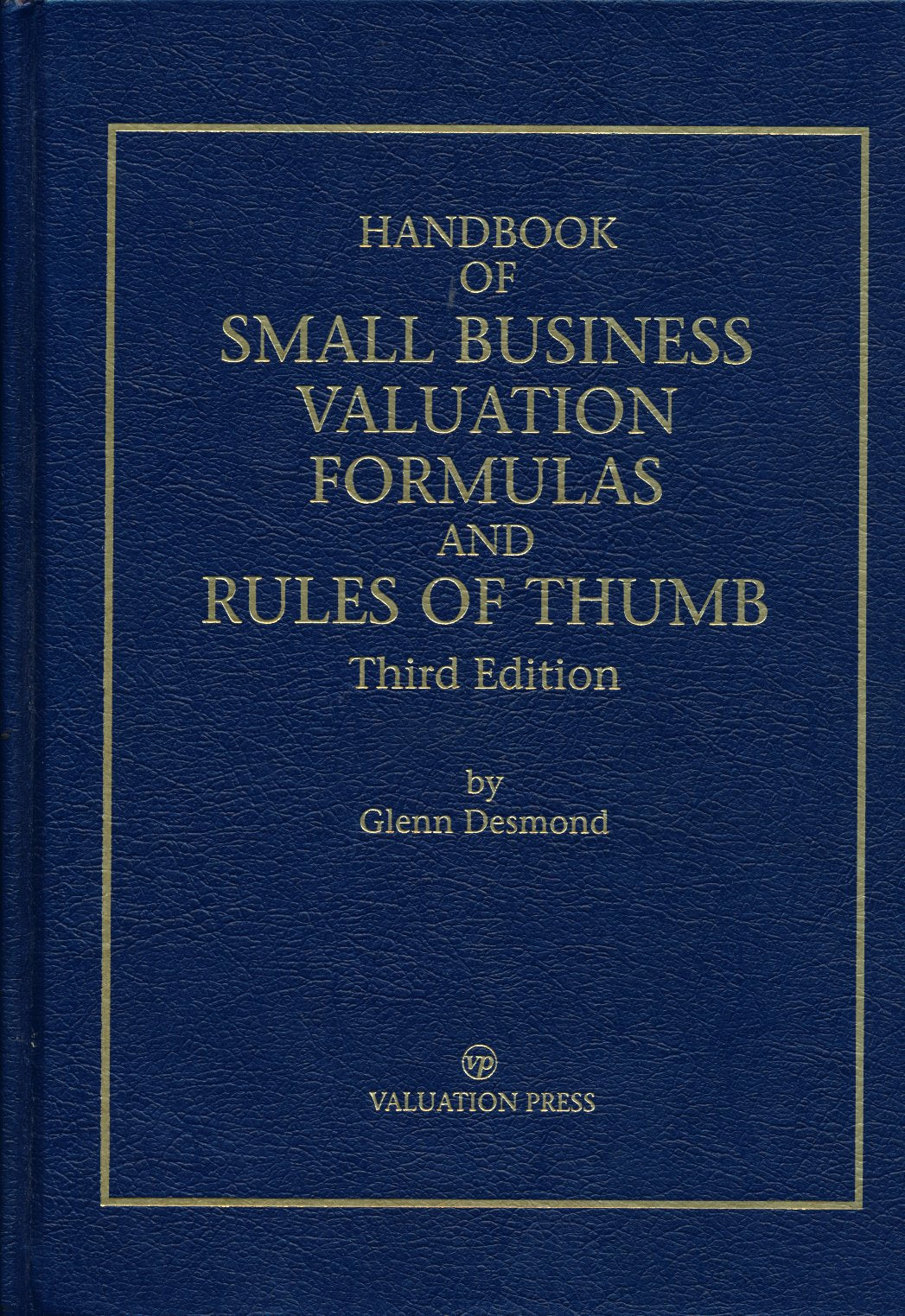 Handbook of Small Business Valuation Formulas and Rules of Thumb/Third Edition,Used