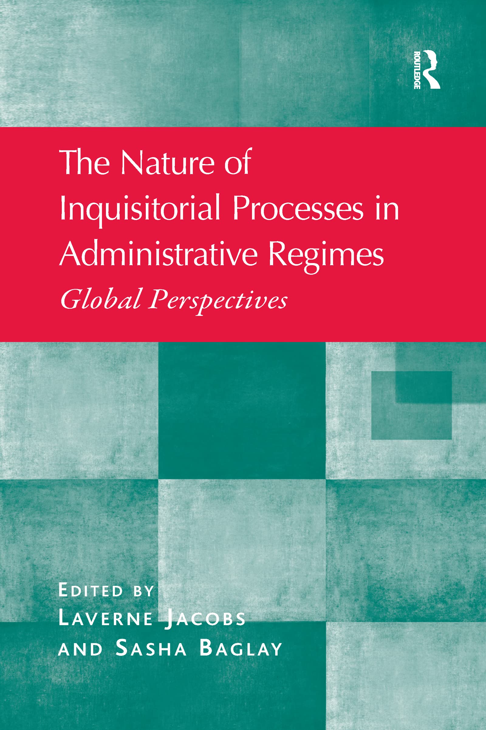 The Nature of Inquisitorial Processes in Administrative Regimes,Used