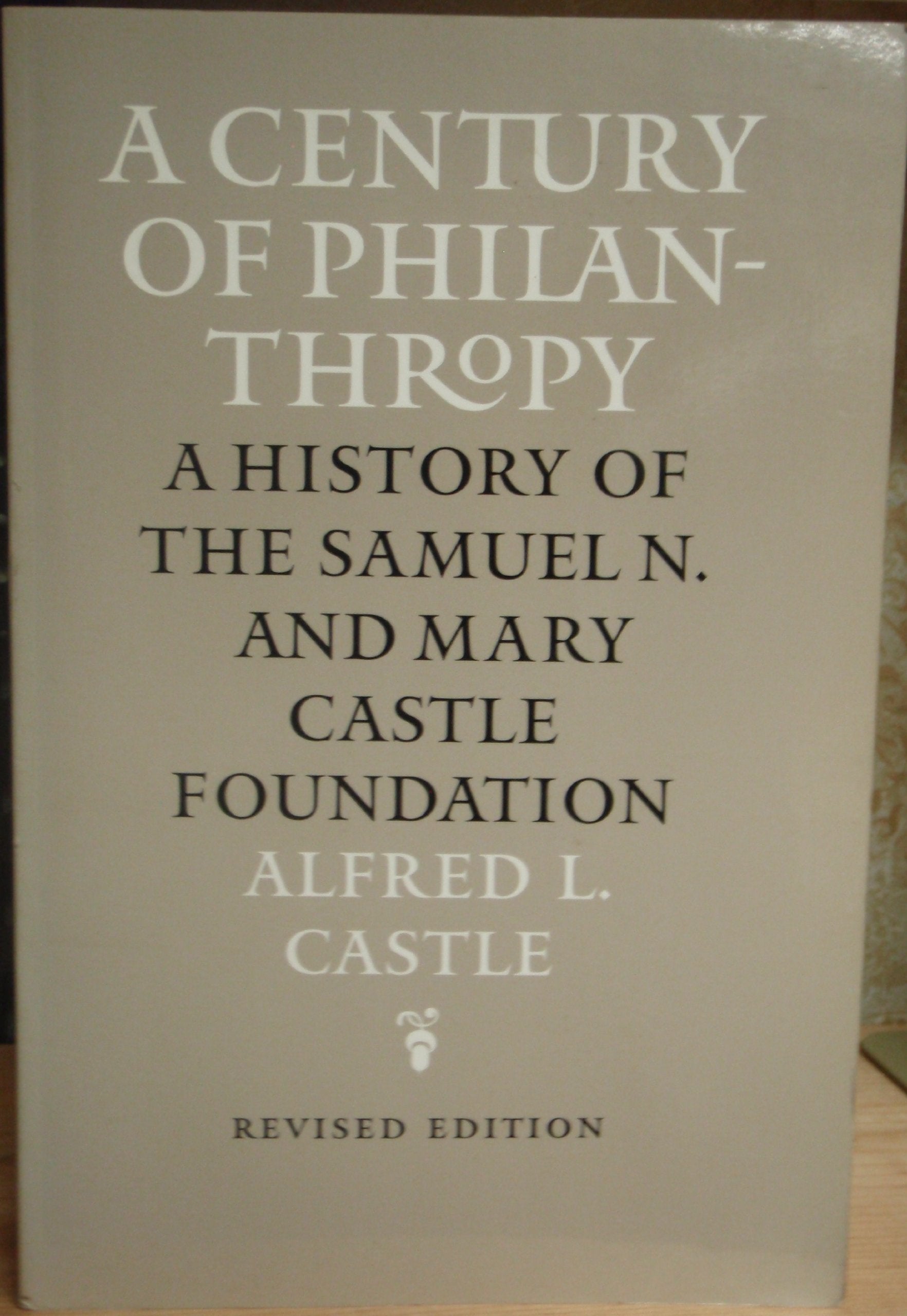 Castle: A Cent of Philanthropy REV,Used