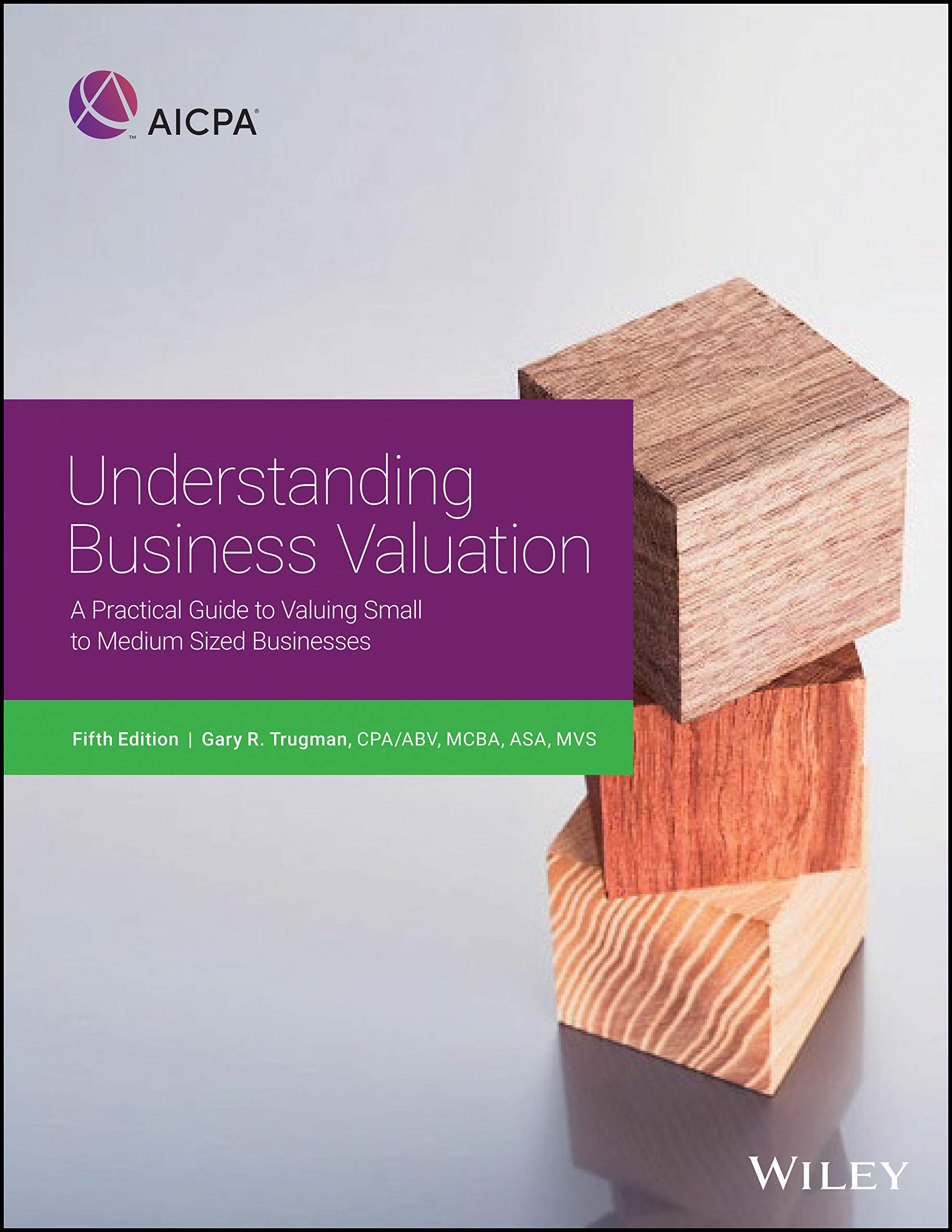 Understanding Business Valuation: A Practical Guide To Valuing Small To Medium Sized Businesses,Used