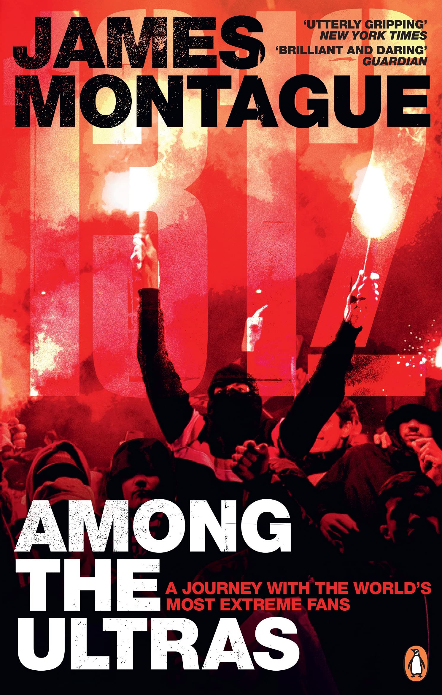 1312: Among the Ultras: A Journey With the World's Most Extreme Fans,Used