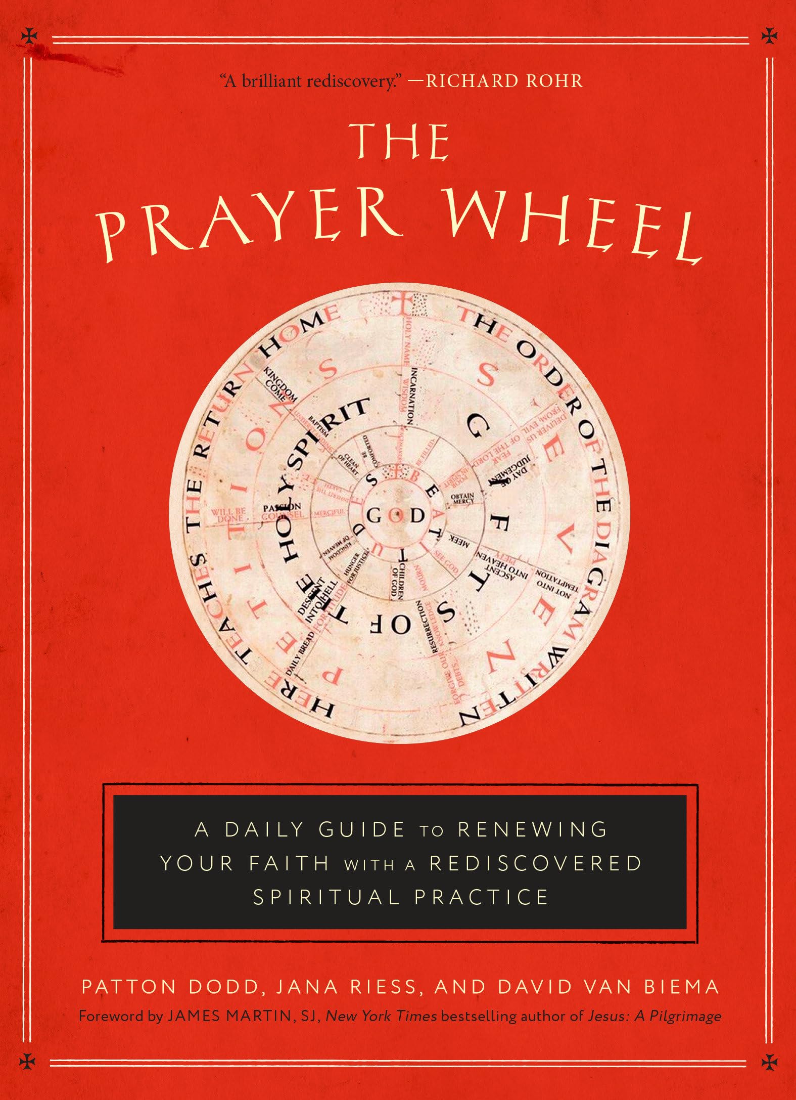 The Prayer Wheel: A Daily Guide to Renewing Your Faith with a Rediscovered Spiritual Practice,Used