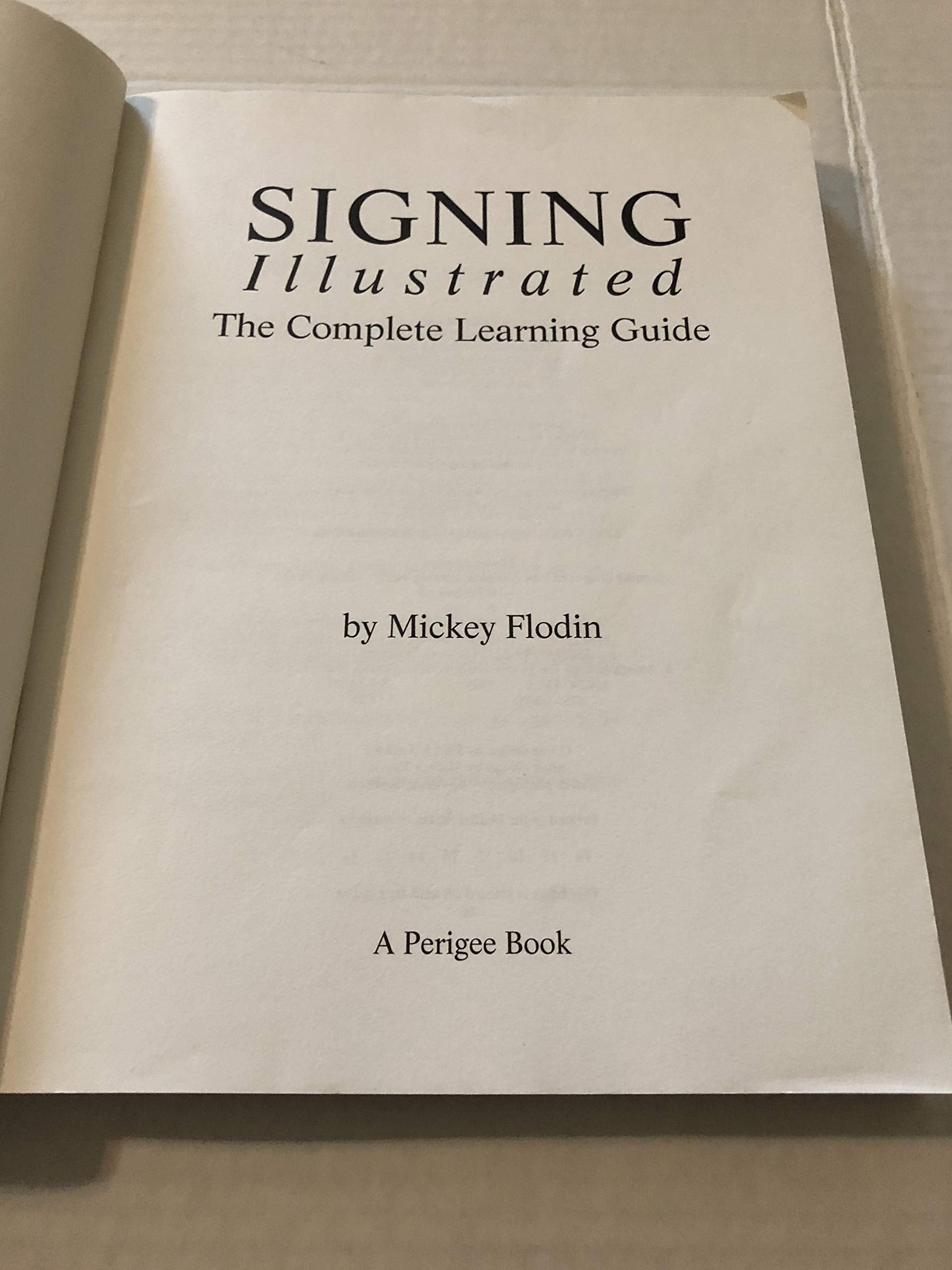 Signing Illustrated: The Complete Learning Guide,Used