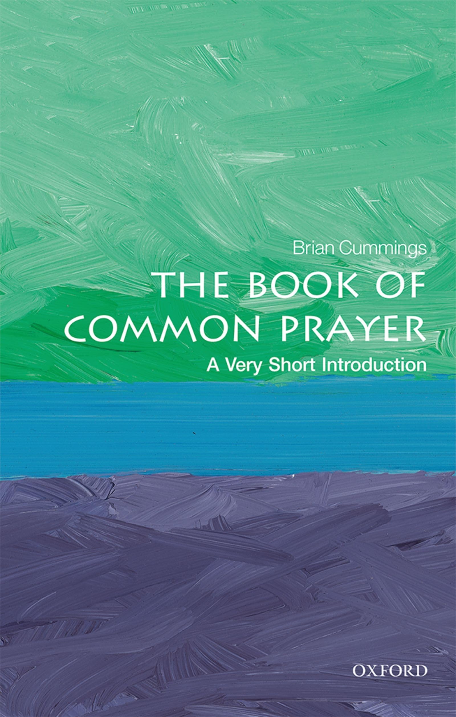 The Book of Common Prayer: A Very Short Introduction (Very Short Introductions),Used