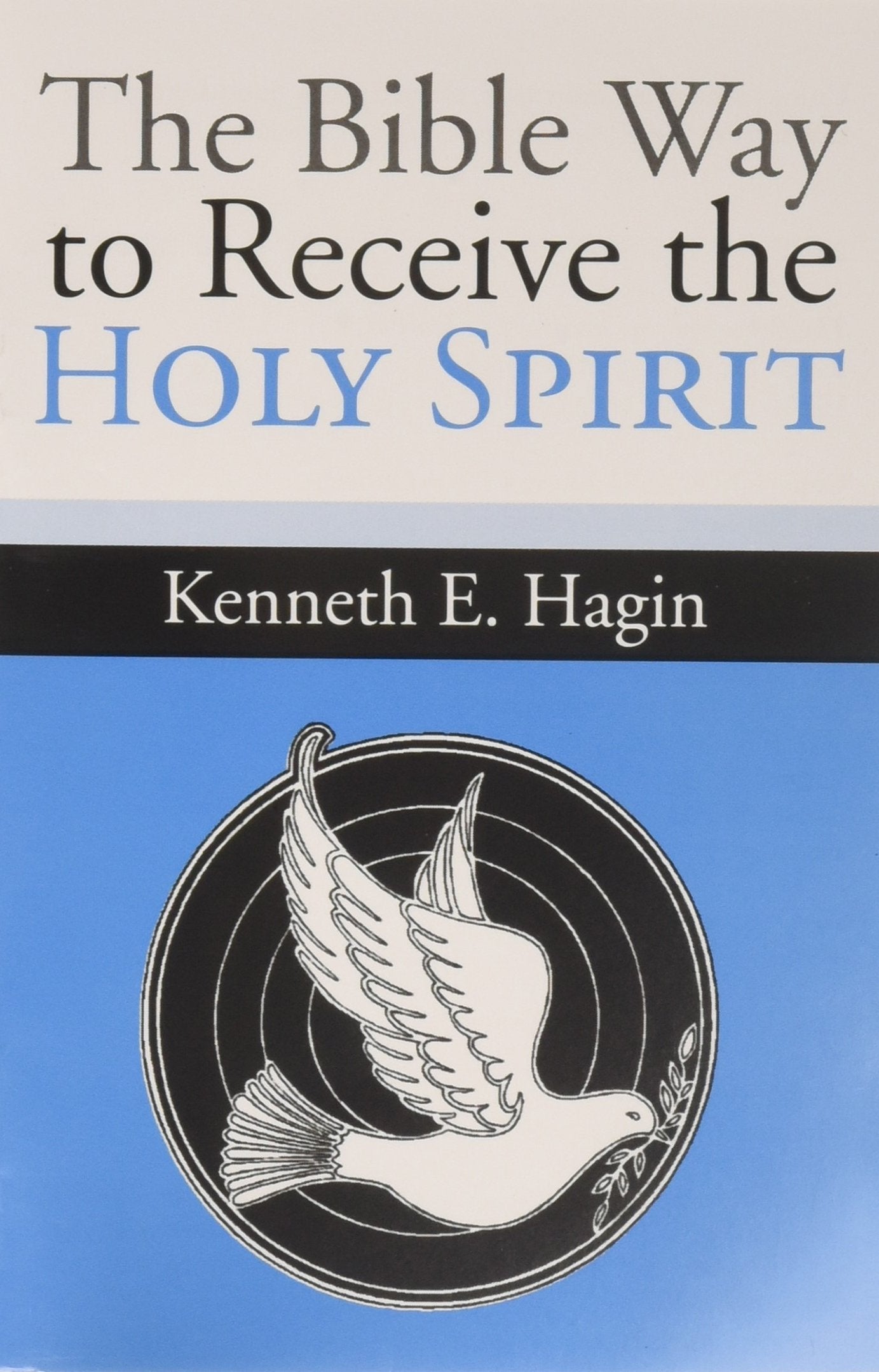 The Bible Way To Receive The Holy Spirit