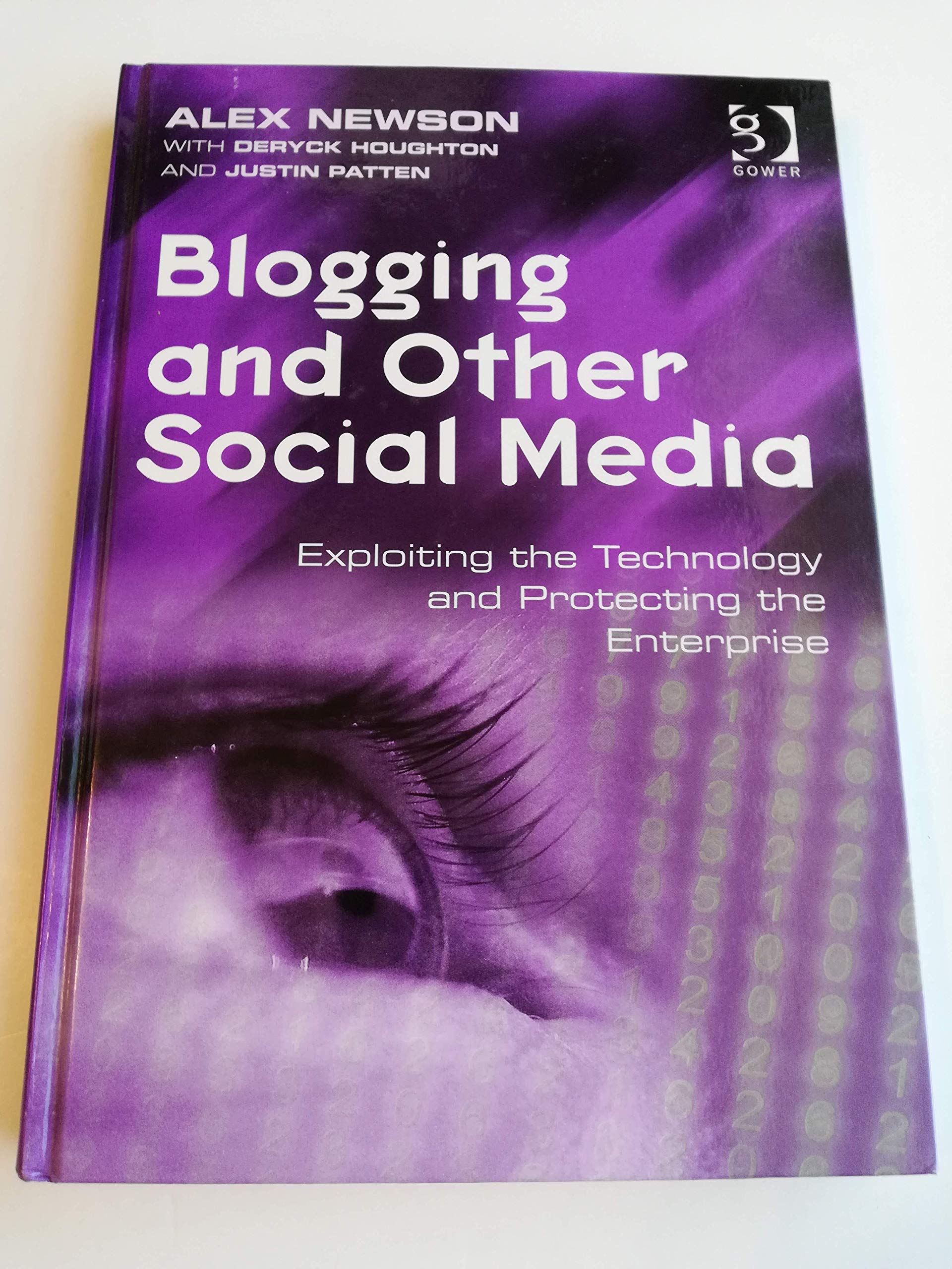 Blogging and Other Social Media: Exploiting the Technology and Protecting the Enterprise,Used