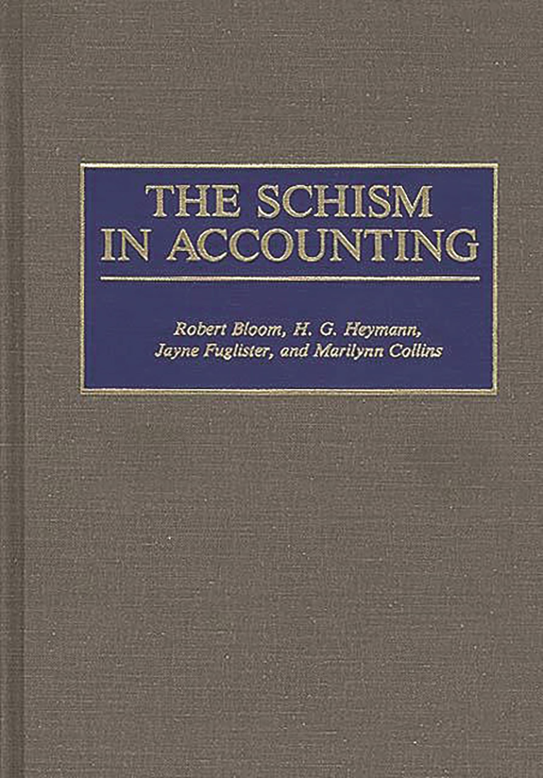 The Schism in Accounting,New