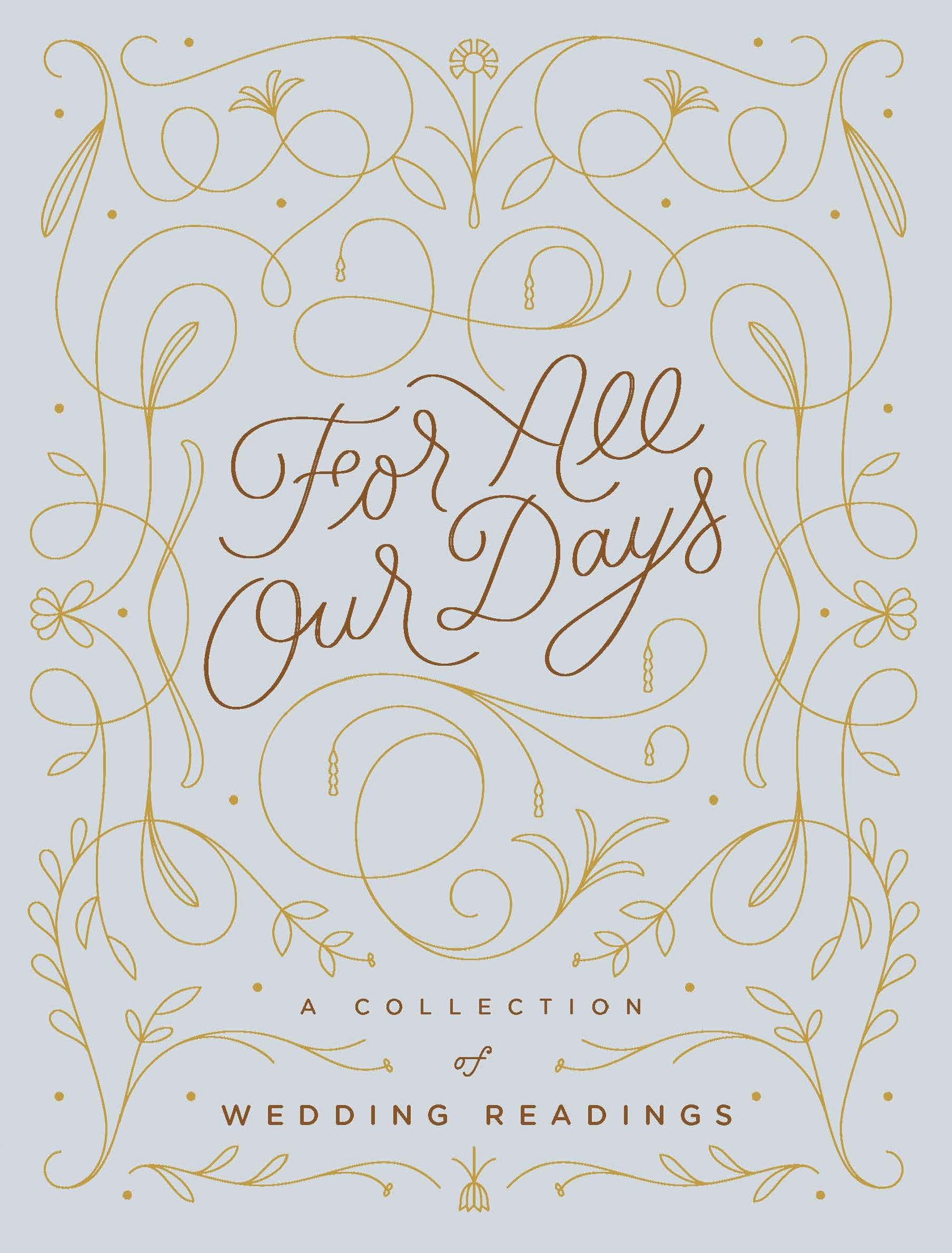 For All Our Days: A Collection Of Wedding Readings