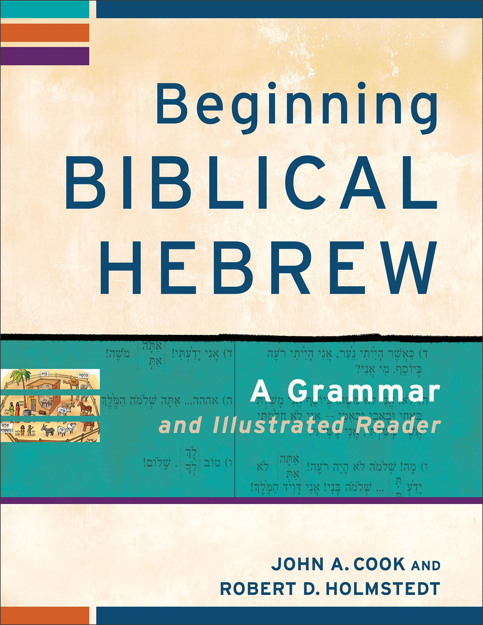 Beginning Biblical Hebrew: A Grammar and Illustrated Reader (Learning Biblical Hebrew),Used
