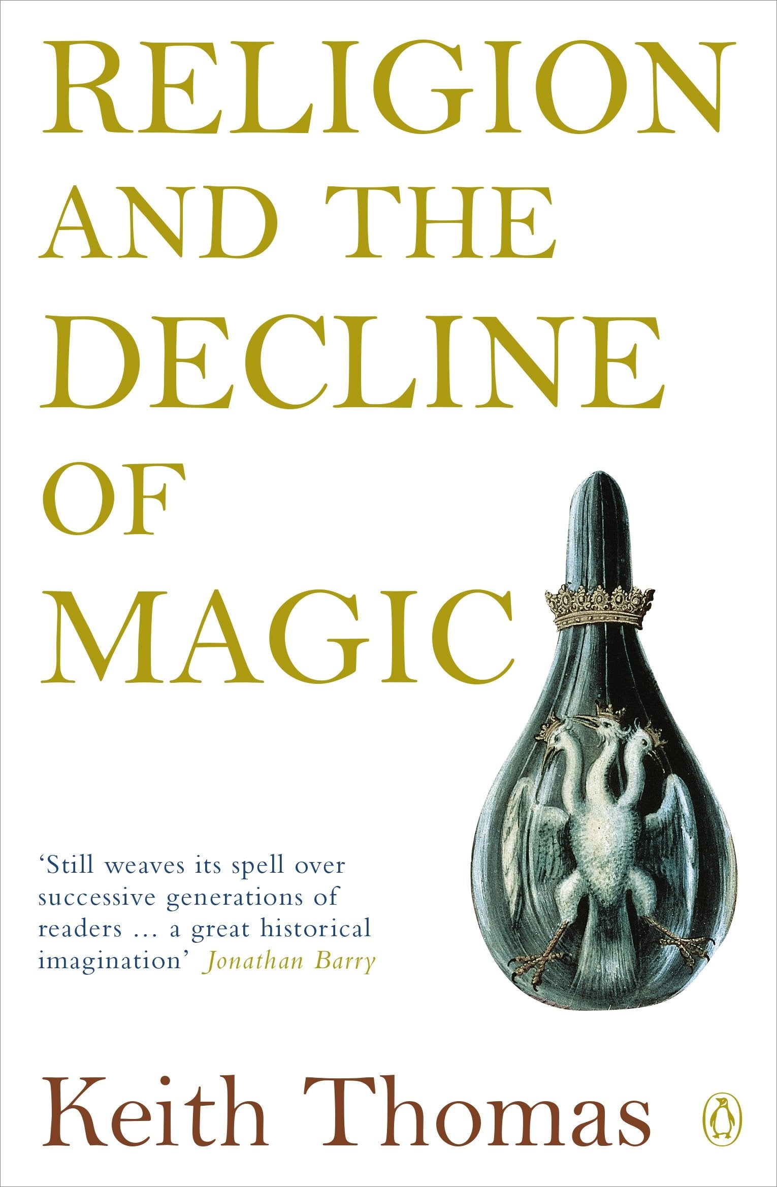 Religion And The Decline Of Magic: Studies In Popular Beliefs In Sixteenth And Seventeenthcentury England (Penguin History),Used