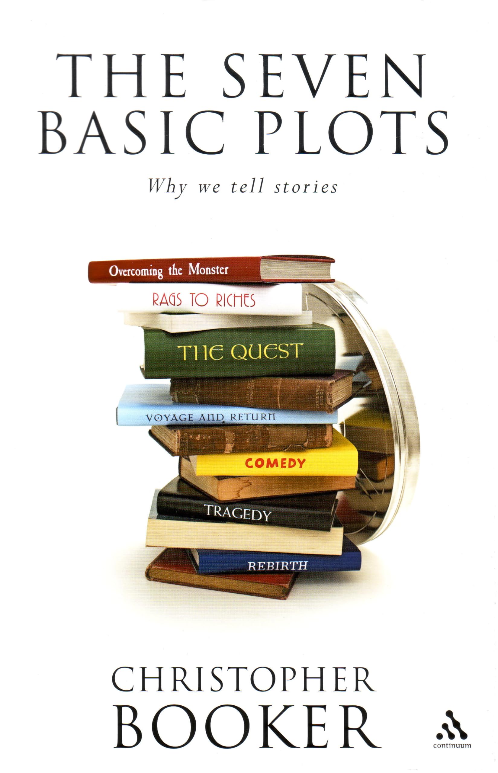 The Seven Basic Plots: Why We Tell Stories,New