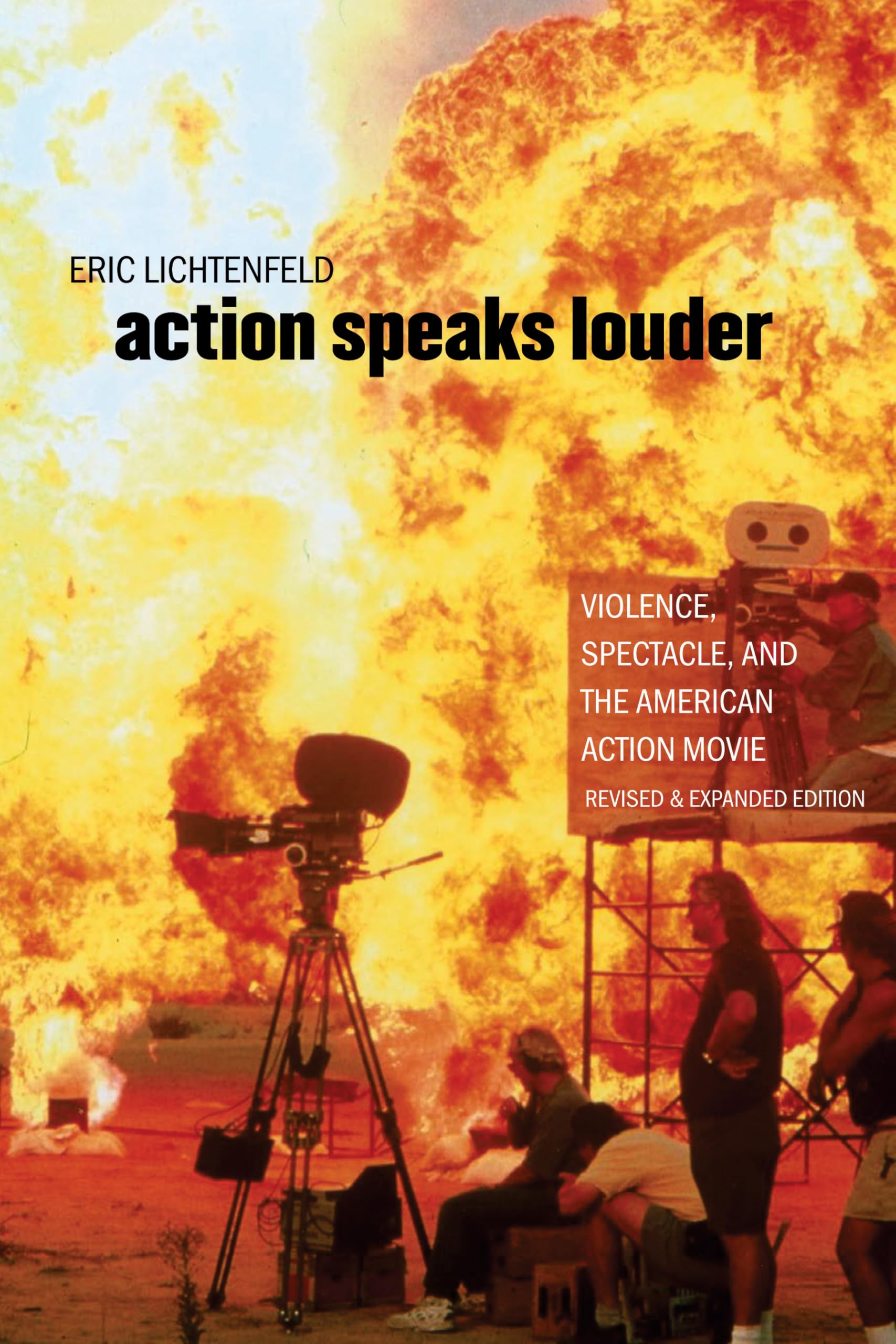 Action Speaks Louder: Violence, Spectacle, And The American Action Movie (Wesleyan Film),New