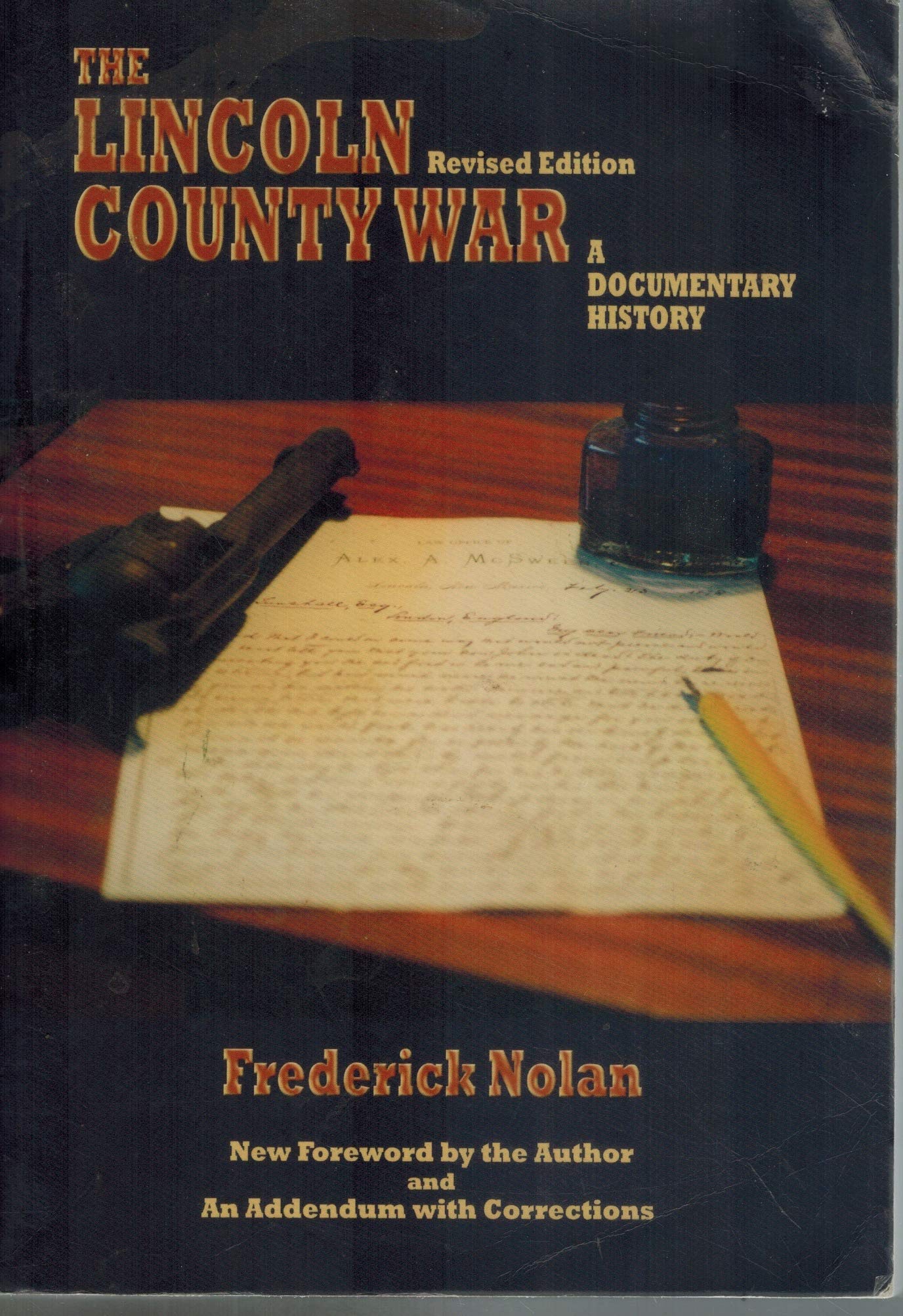 The Lincoln County War: A Documentary History,New
