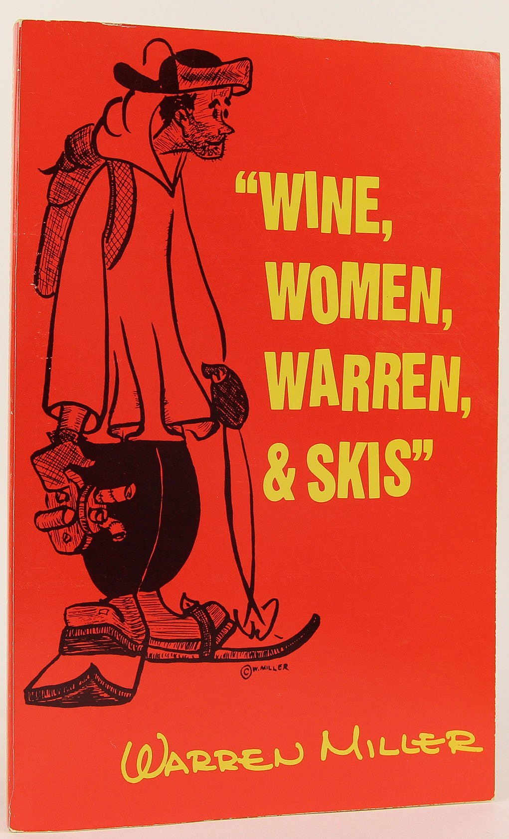 Wine, Women, Warren, & Skis,Used