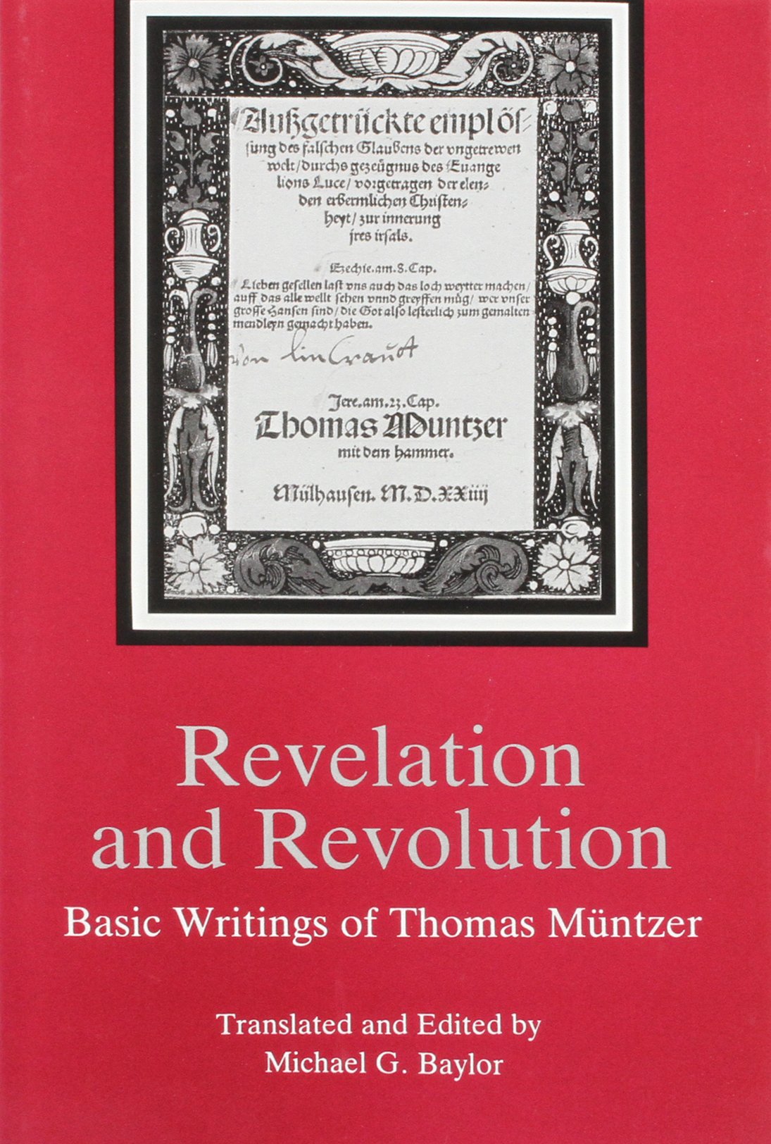 Revelation and Revolution: Basic Writings of Thomas Muntzer,Used