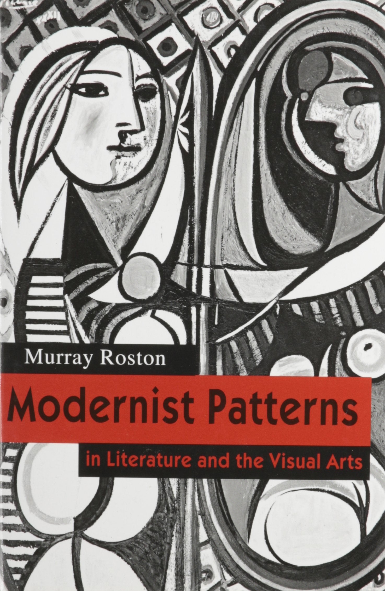 Modernist Patterns: In Literature And The Visual Arts,Used