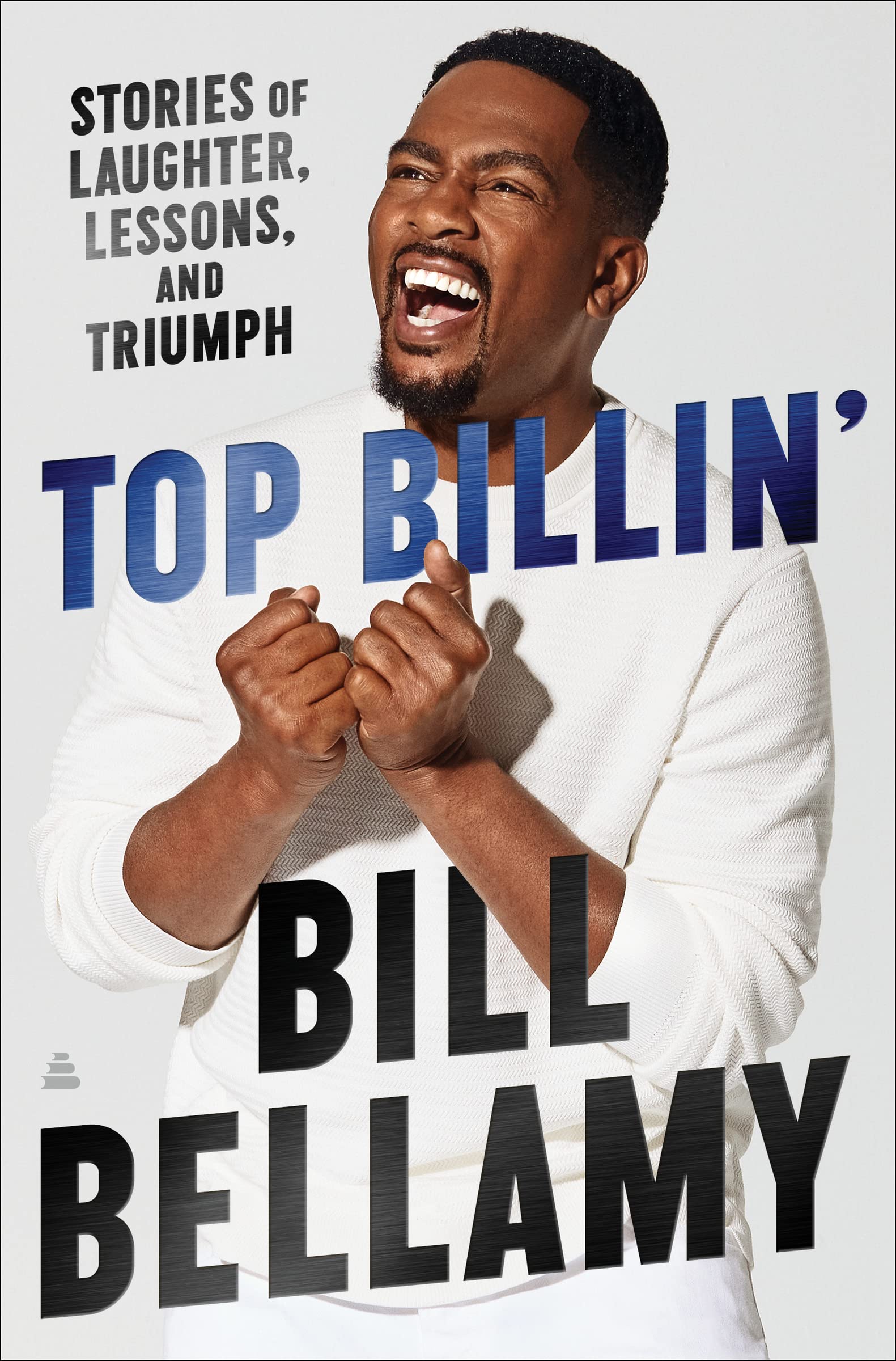 Top Billin': Stories Of Laughter, Lessons, And Triumph,Used