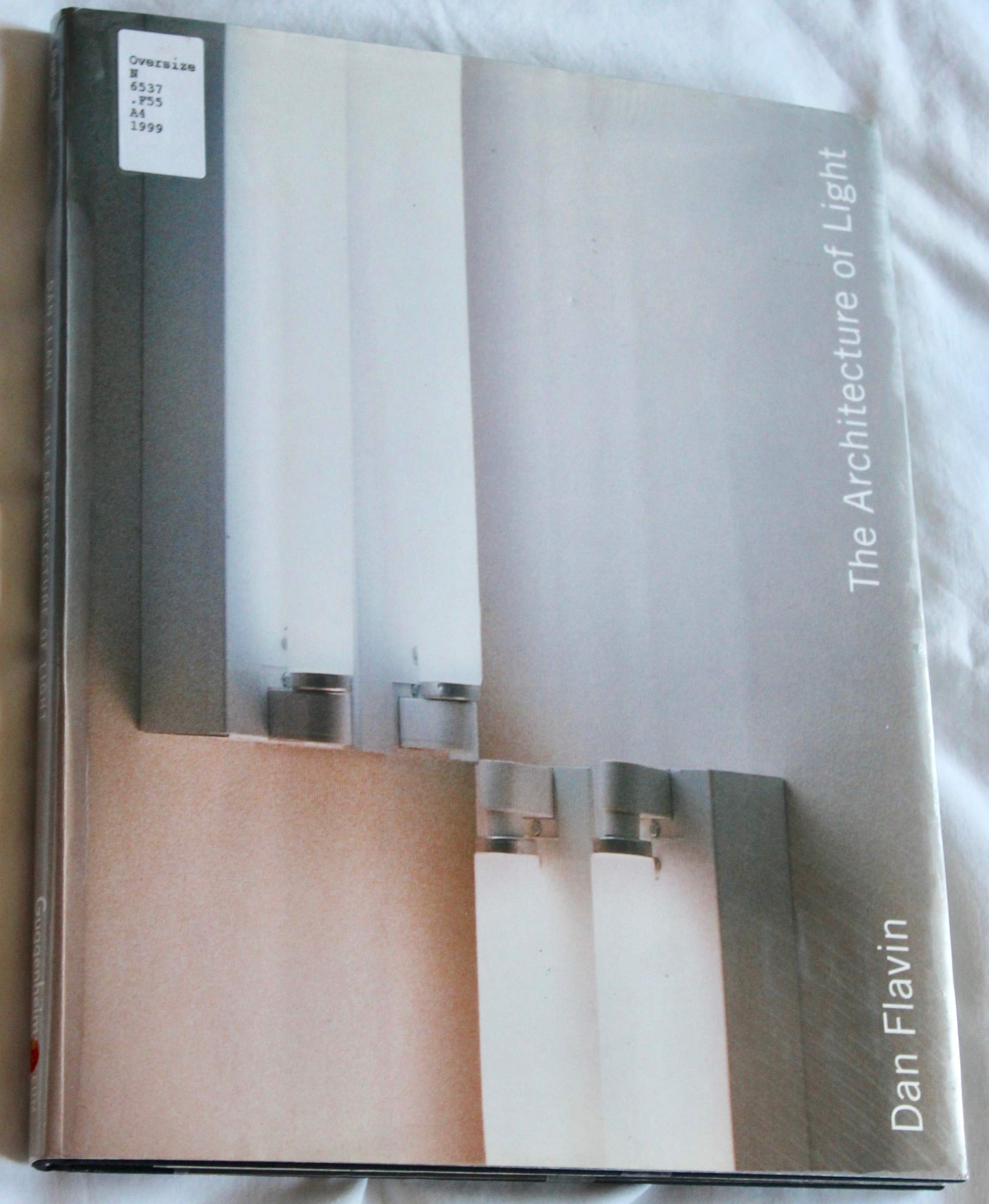 Dan Flavin: The Architecture of Light,New