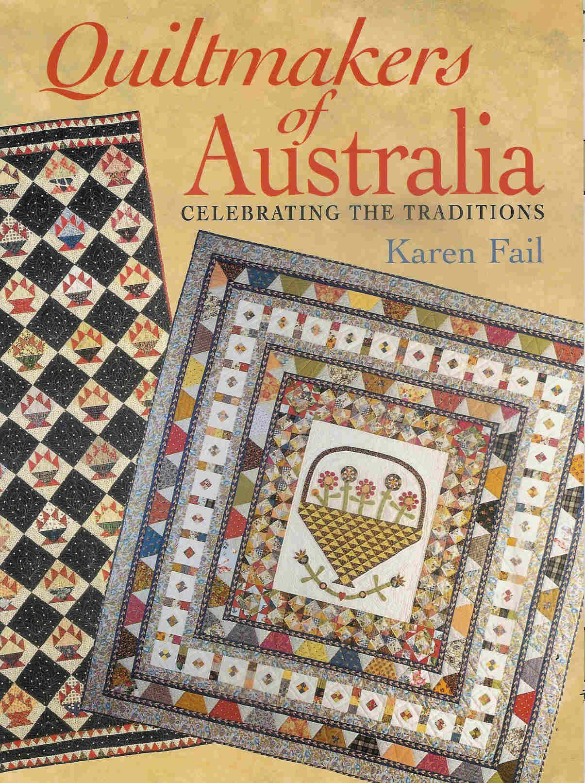Quiltmakers of Australia: Celebrating the Traditions,Used