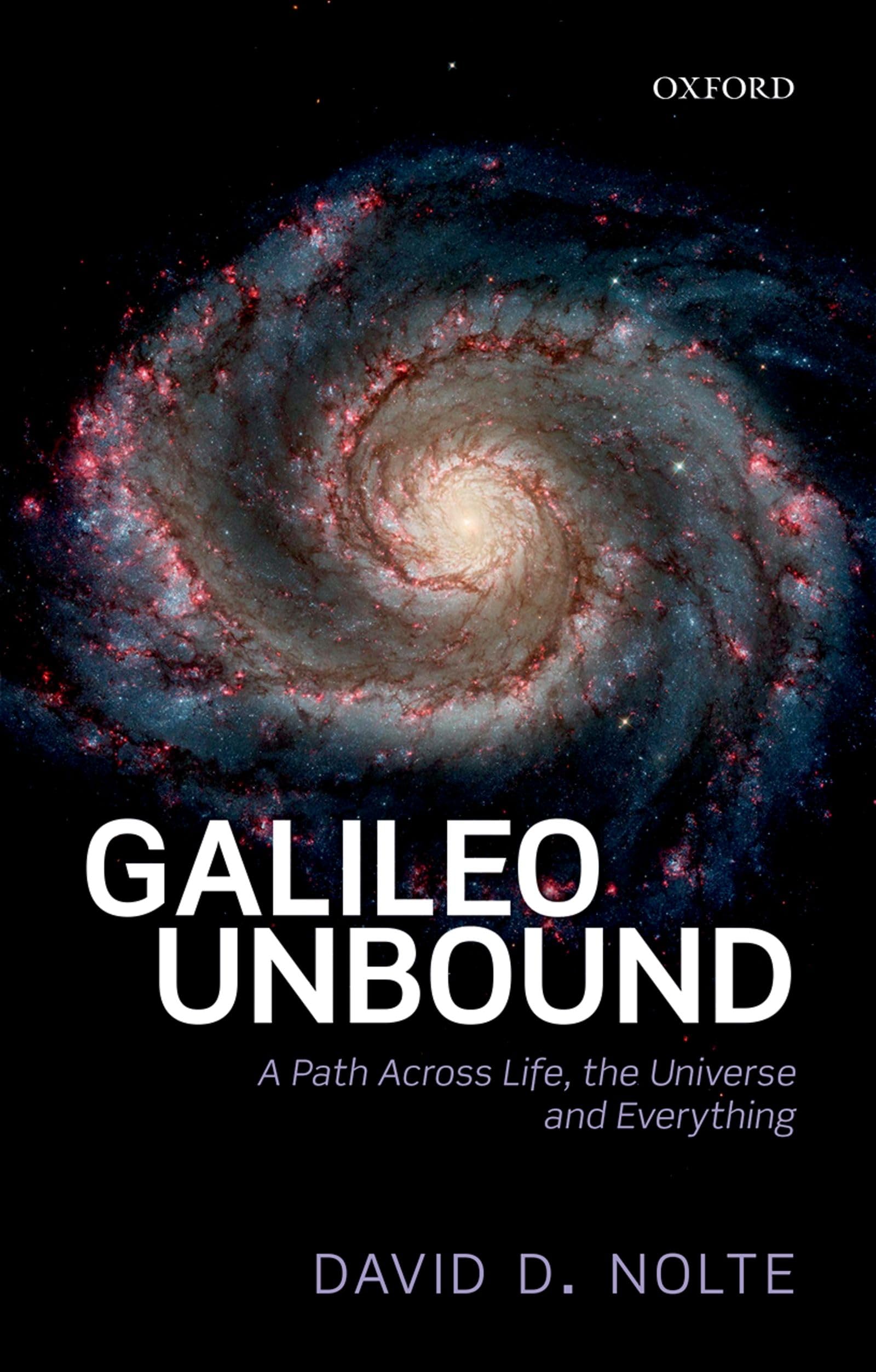 Galileo Unbound: A Path Across Life, the Universe and Everything,Used