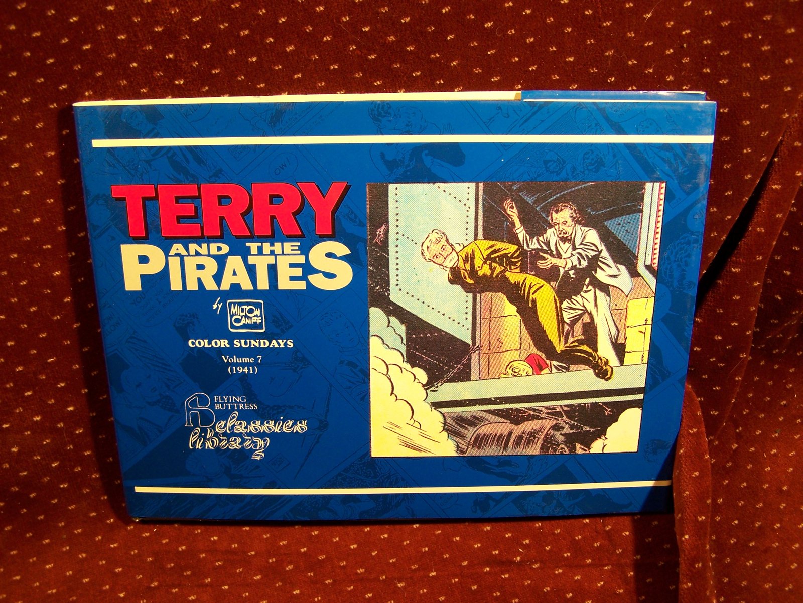 Terry And The Pirates: Color Sundays, Vol. 7,New