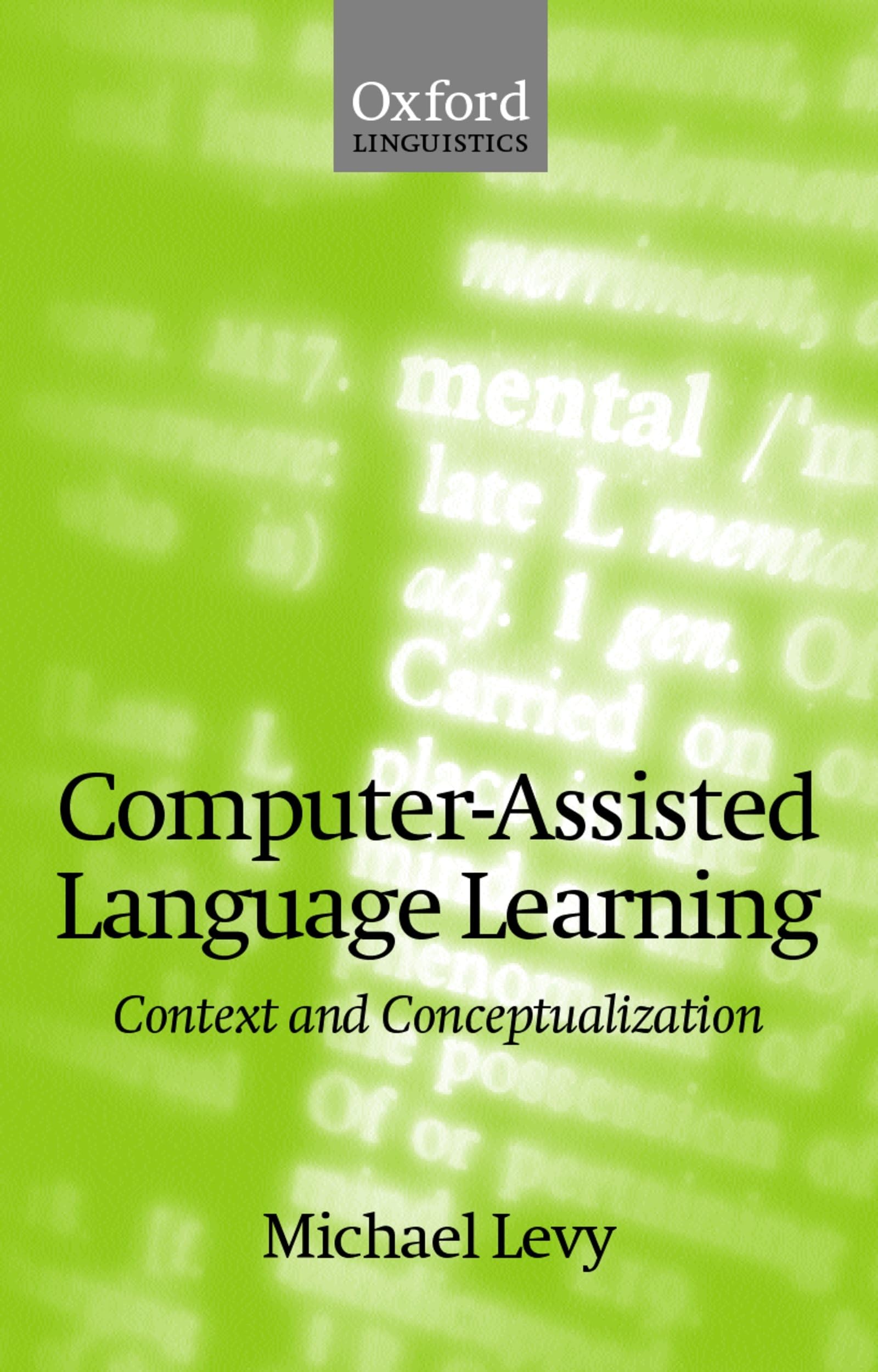 Computerassisted Language Learning: Context And Conceptualization,Used