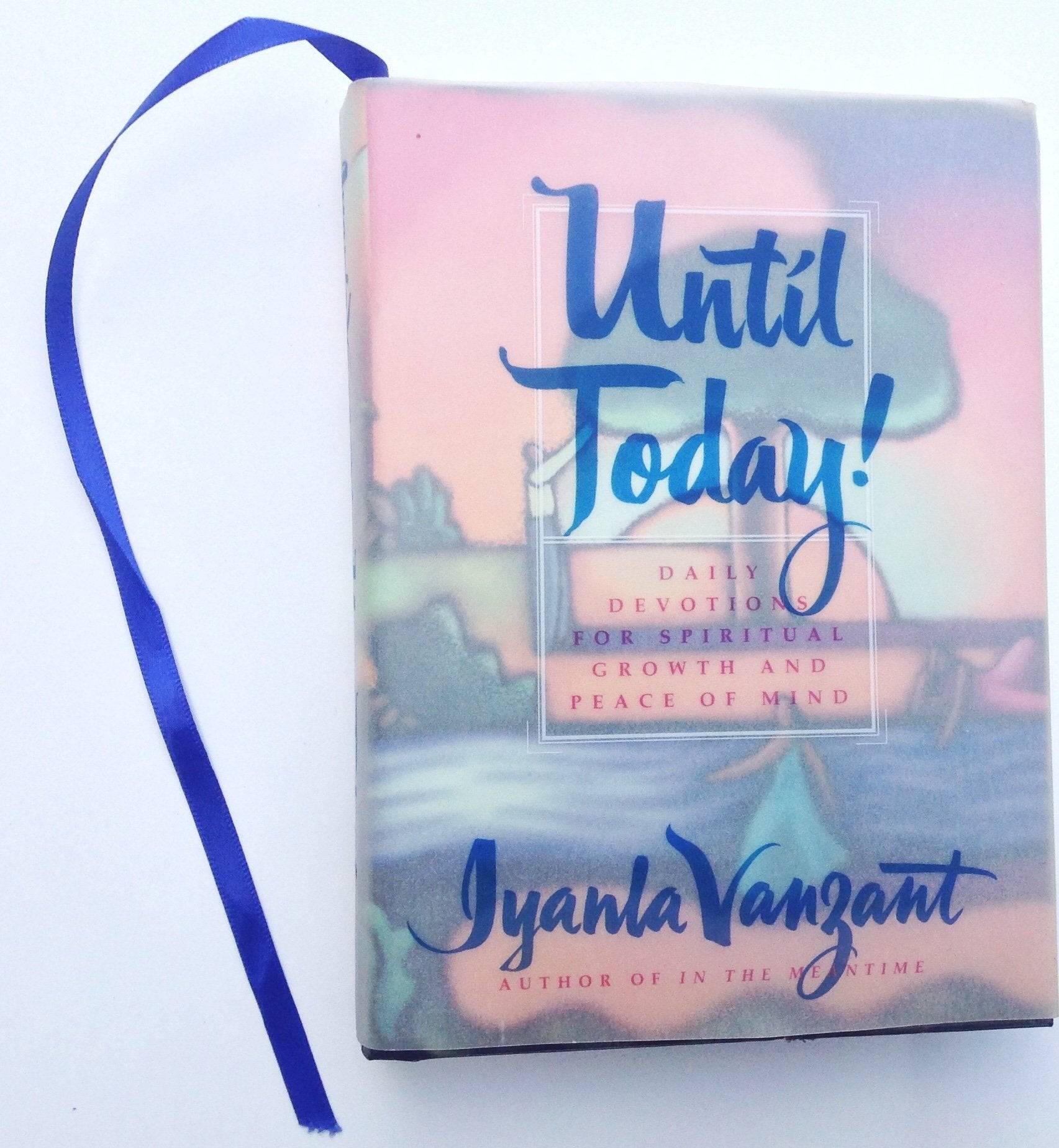 Until Today!: Daily Devotions for Spiritual Growth and Peace of Mind,Used