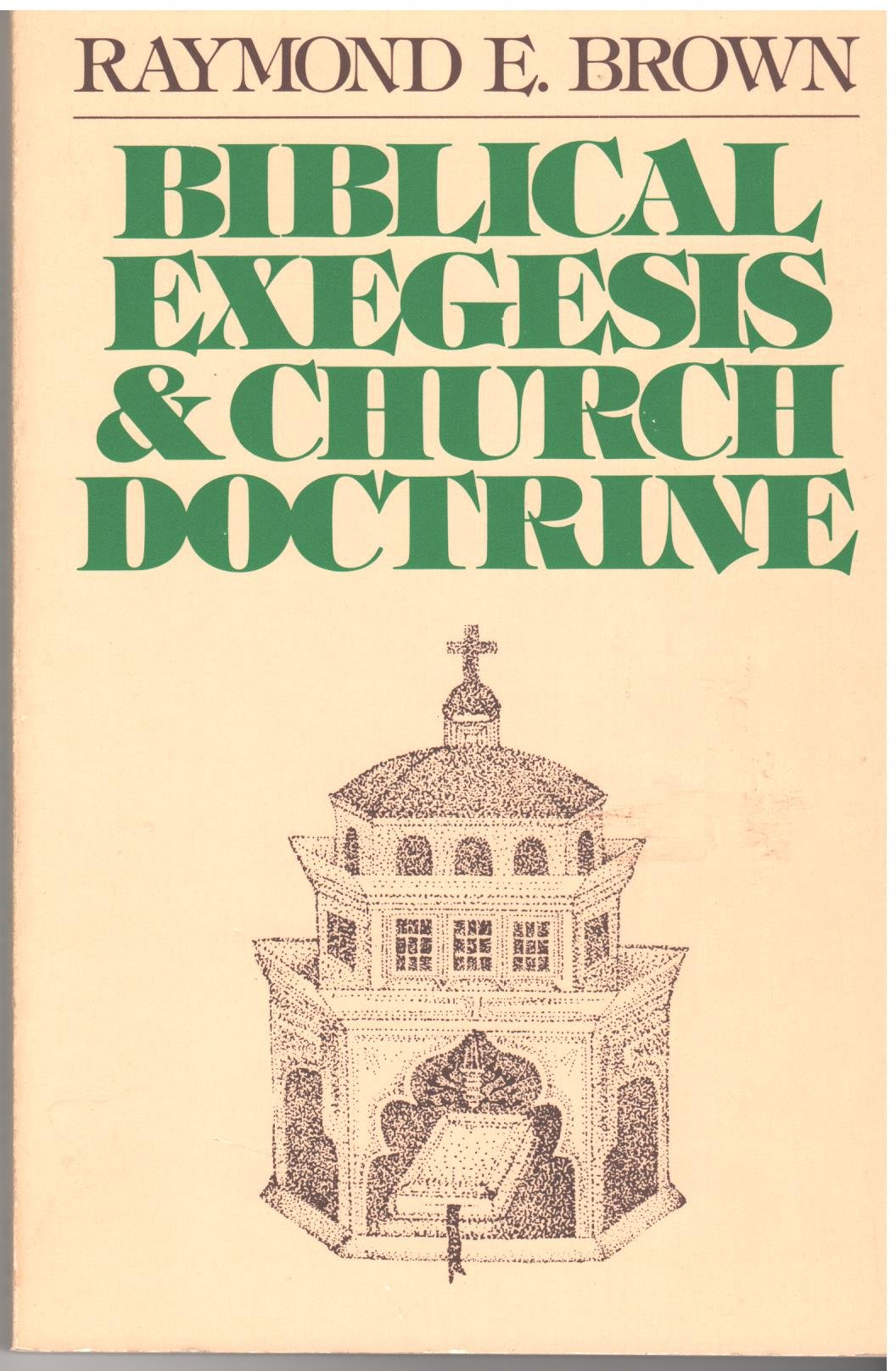 Biblical Exegesis And Church Doctrine,Used
