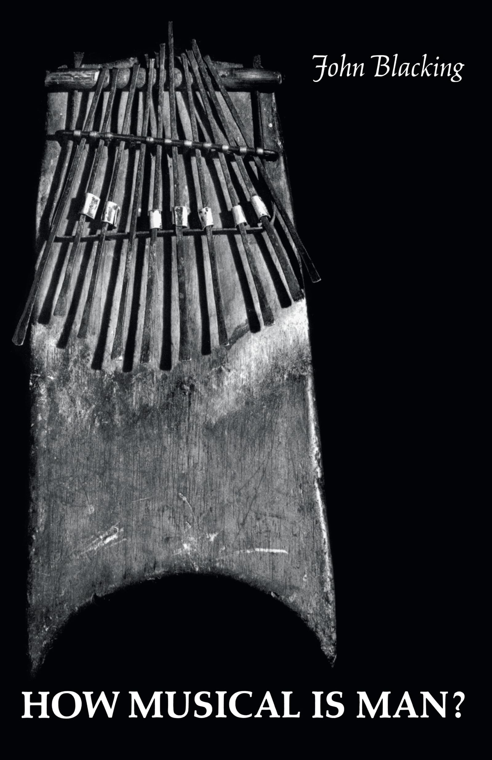 How Musical Is Man? (Jessie And John Danz Lectures),New