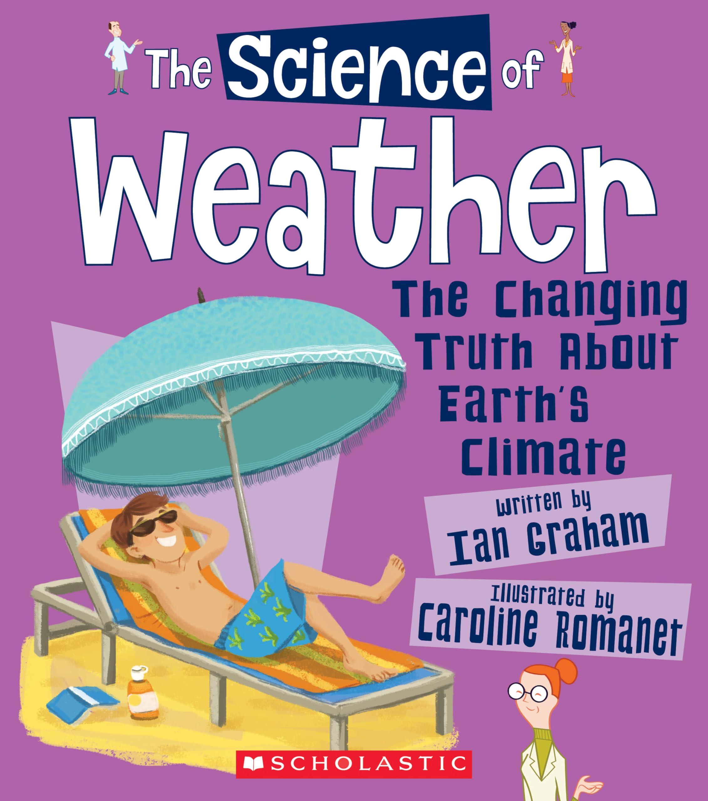 The Science of Weather: Changing Truth About Earth's Climate (Science of the Earth) (The Science of the Earth),Used