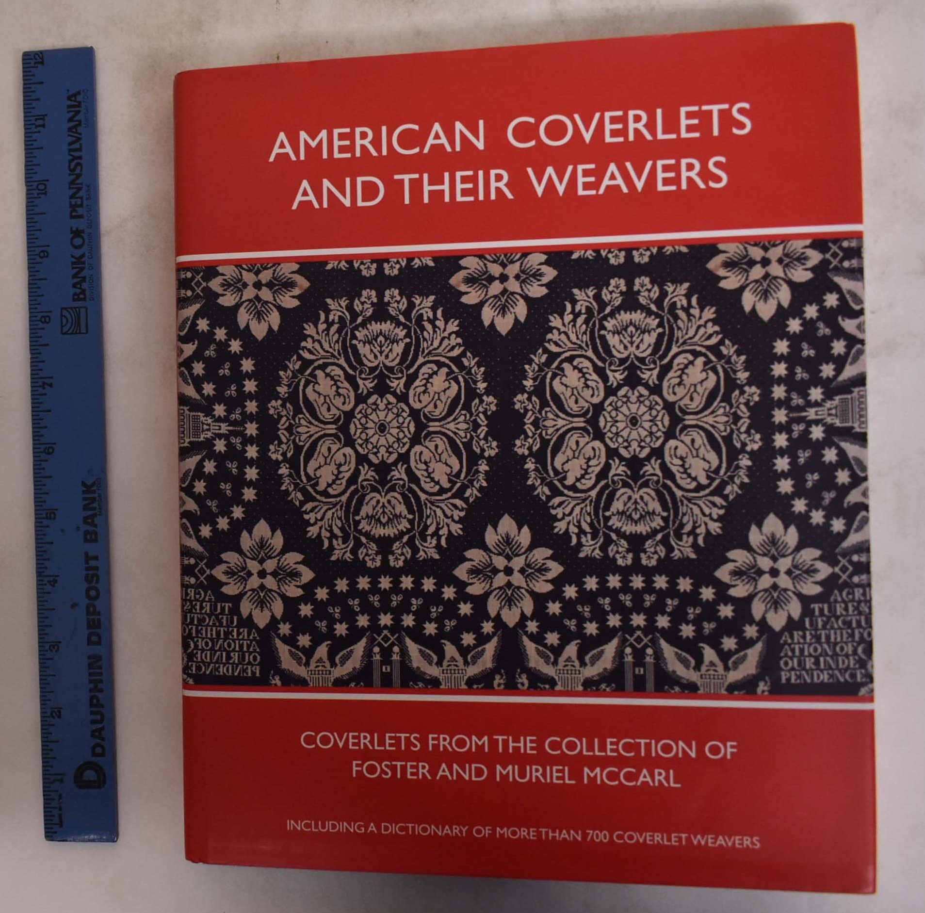 American Coverlets and Their Weavers: Coverlets from the Collection of Foster and Muriel McCarl (Williamsburg Decorative Arts Se,Used