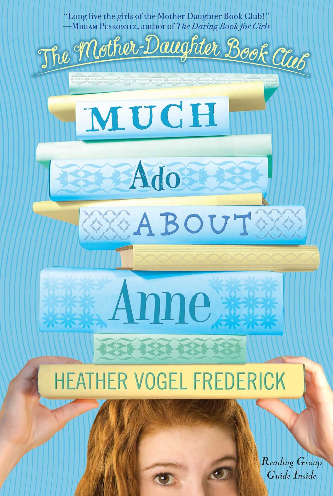 Much Ado About Anne (The MotherDaughter Book Club),New