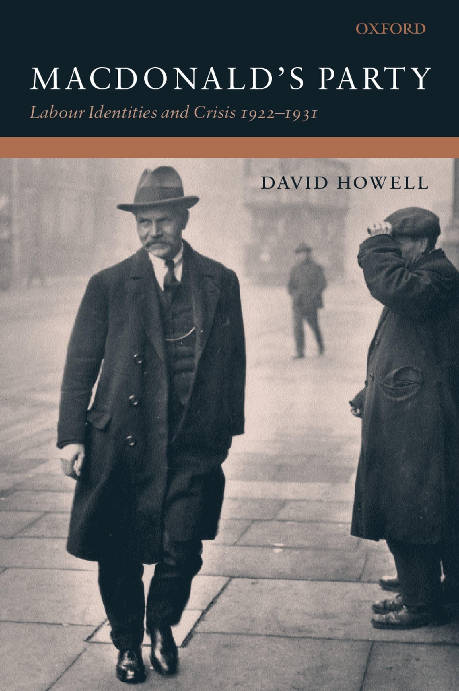 MacDonald's Party: Labour Identities and Crisis 19221931,Used