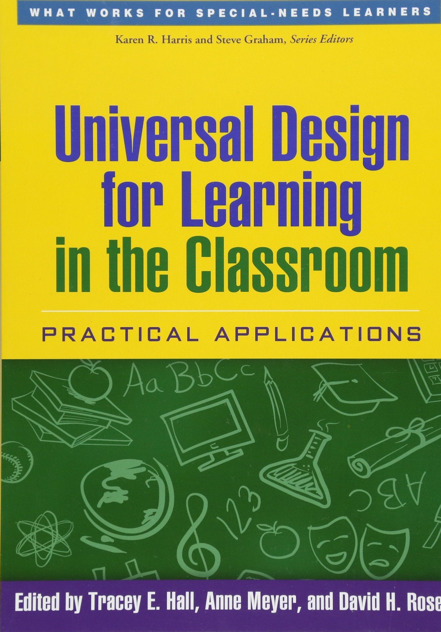 Universal Design for Learning in the Classroom: Practical Applications (What Works for SpecialNeeds Learners),Used