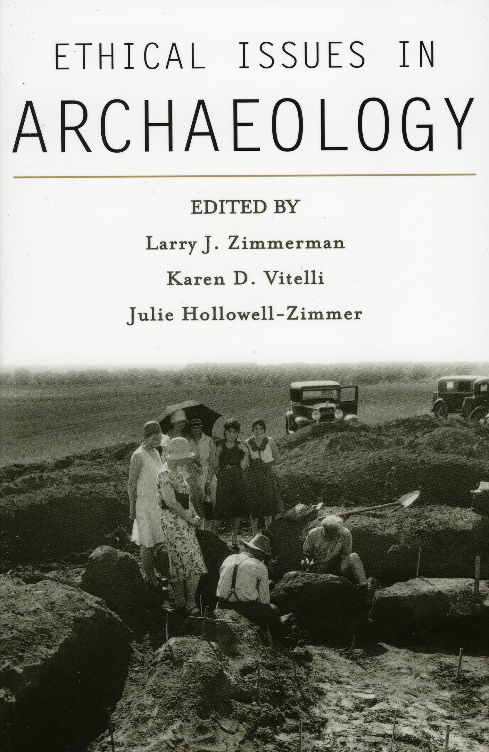 Ethical Issues in Archaeology (Society for American Archaeology),Used