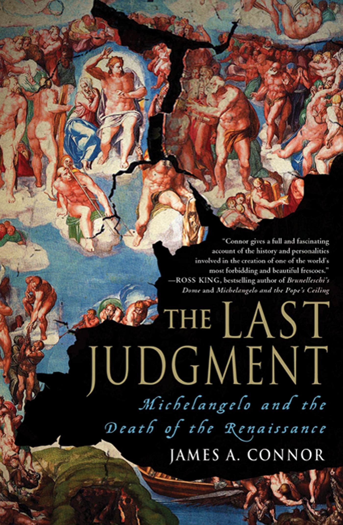 The Last Judgment: Michelangelo And The Death Of The Renaissance