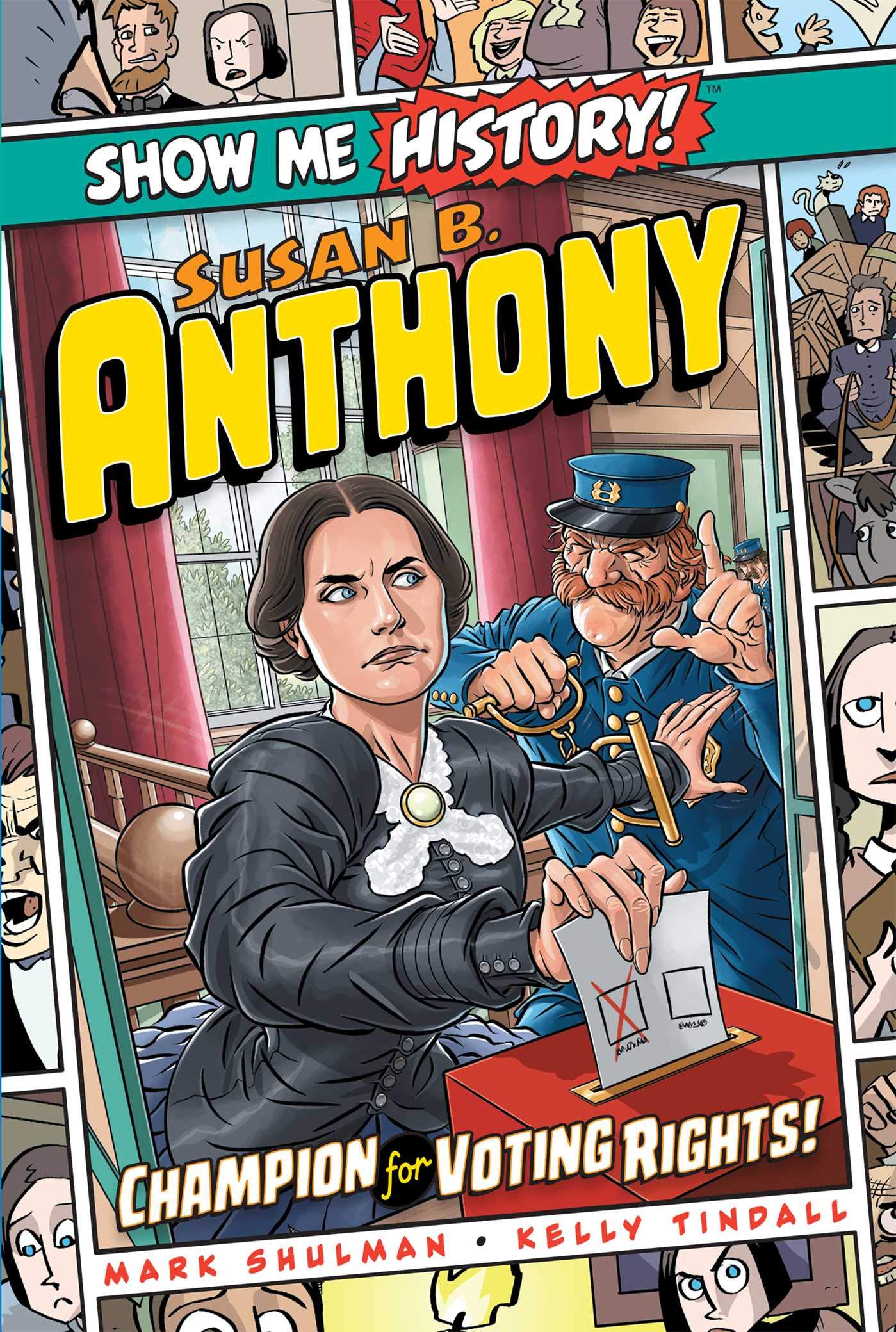 Susan B. Anthony: Champion for Voting Rights! (Show Me History!),Used