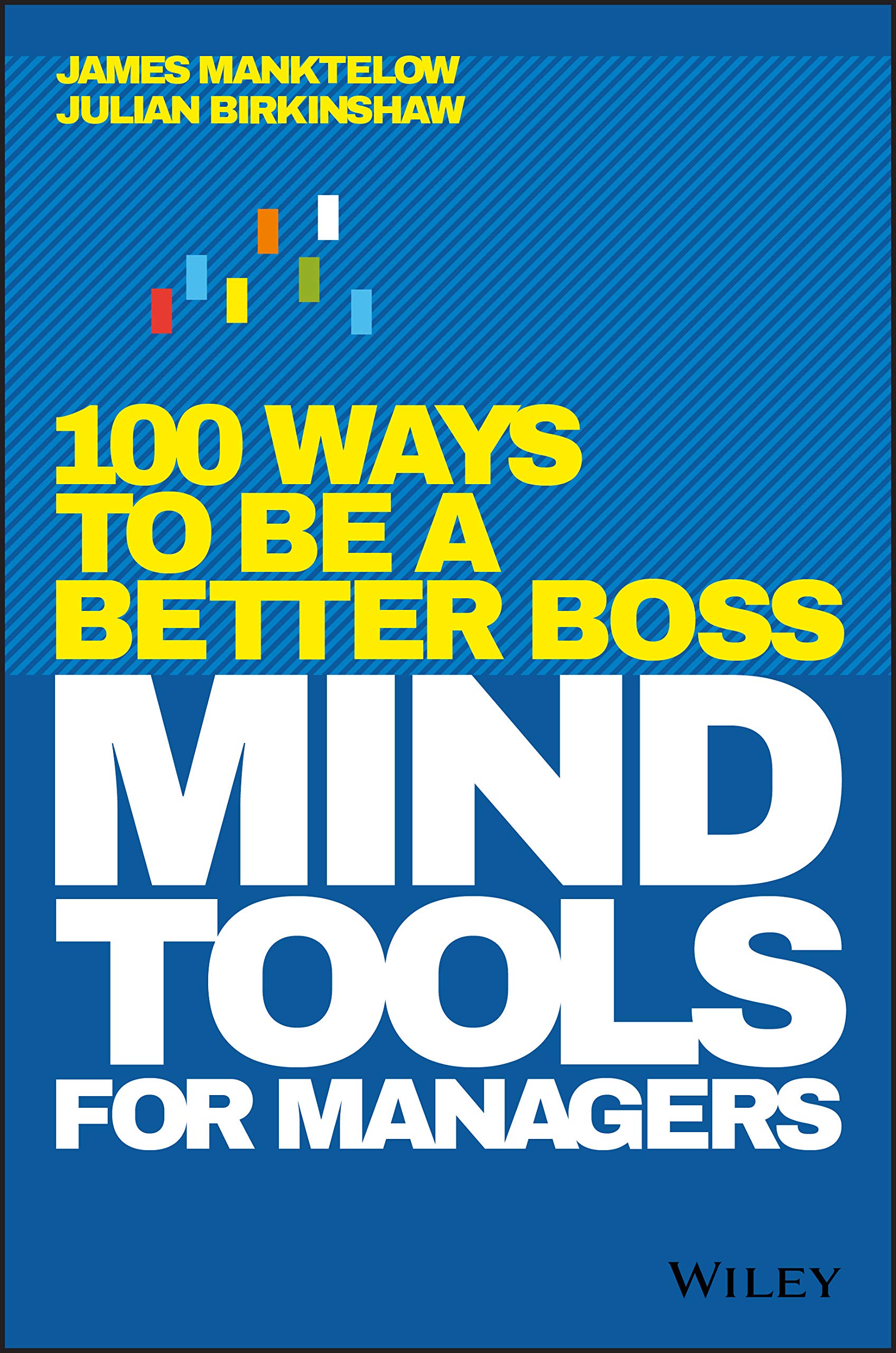Mind Tools for Managers: 100 Ways to be a Better Boss,Used