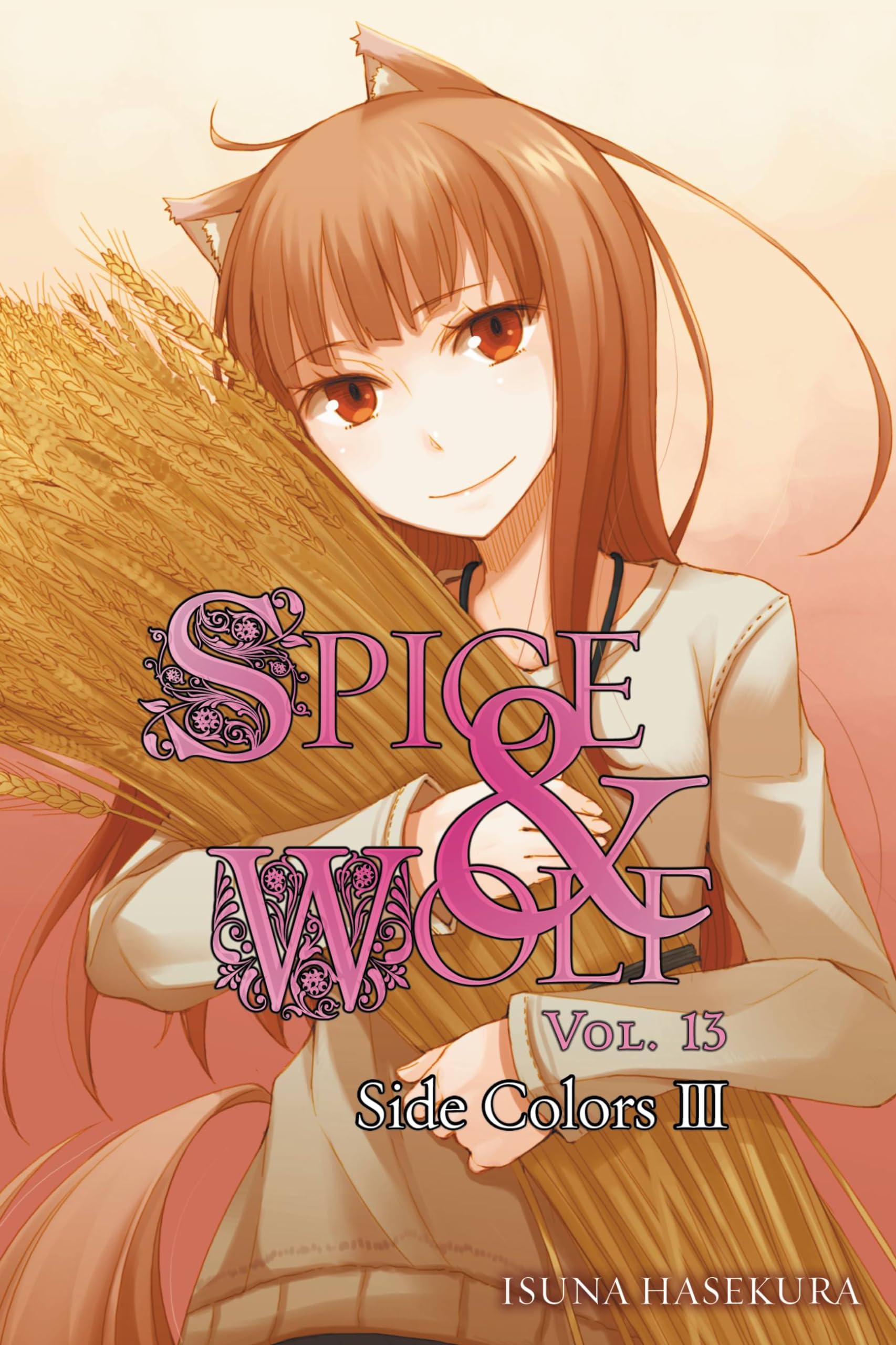Spice and Wolf, Vol. 13: Side Colors III  light novel,Used