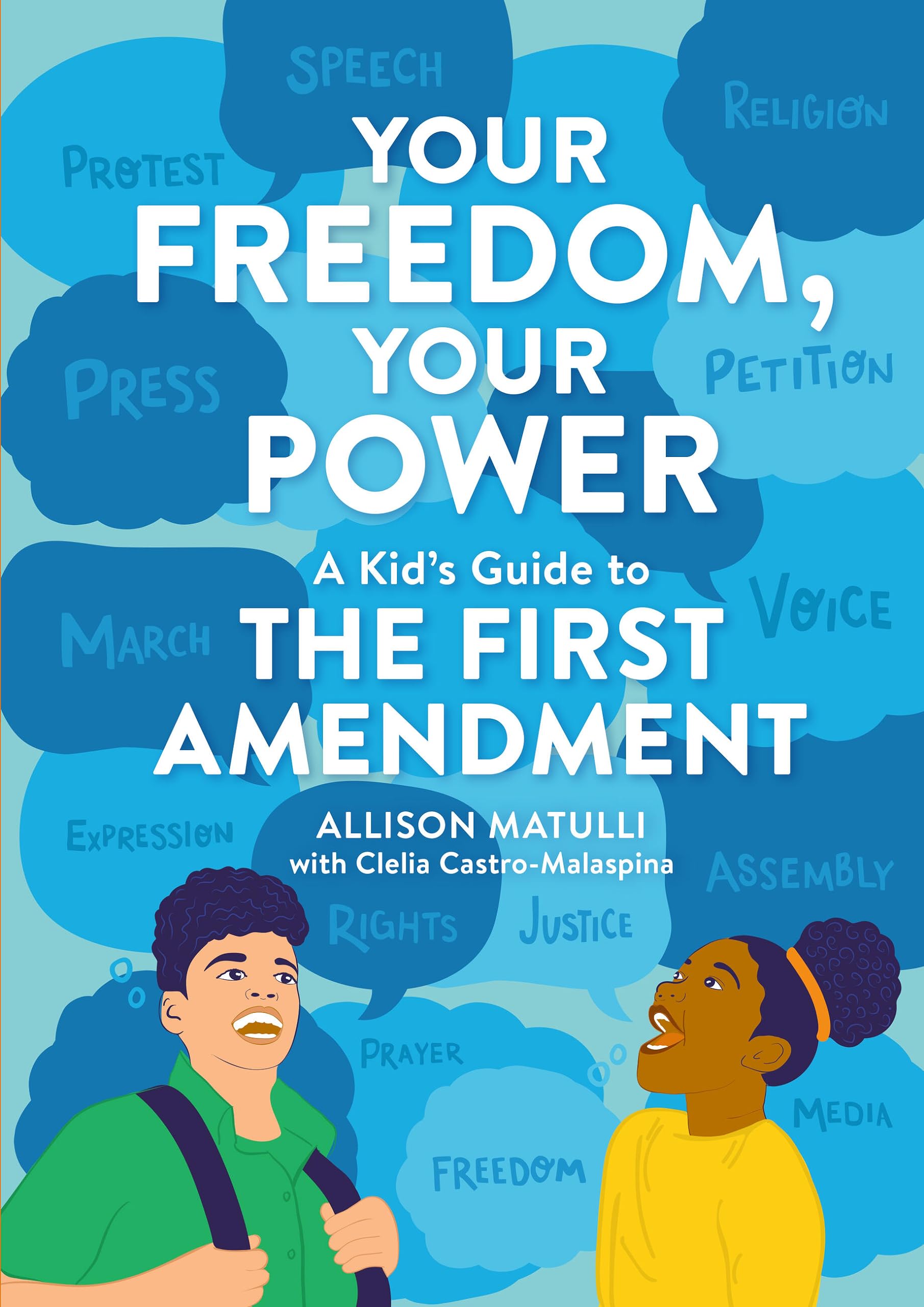 Your Freedom, Your Power: A Kid'S Guide To The First Amendment,Used