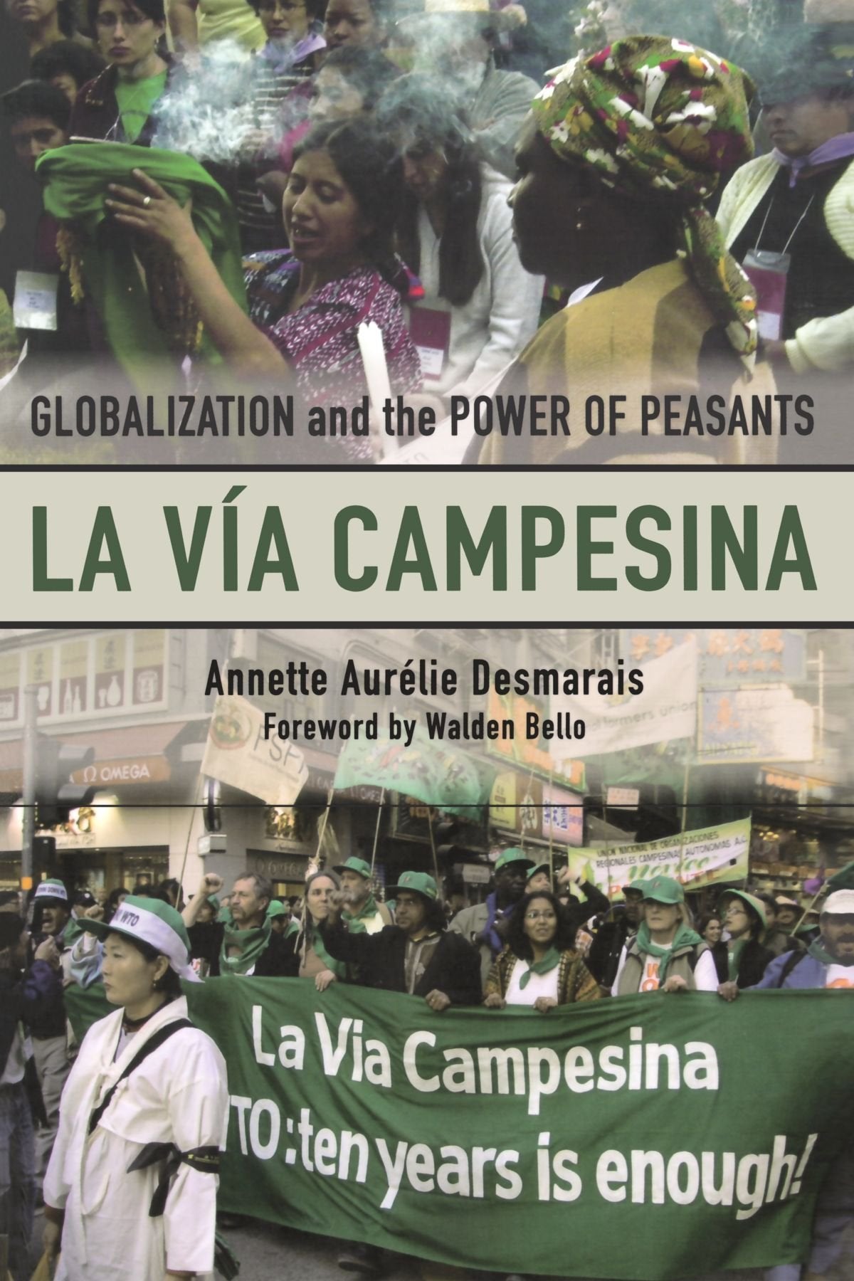 La Va Campesina: Globalization And The Power Of Peasants,New