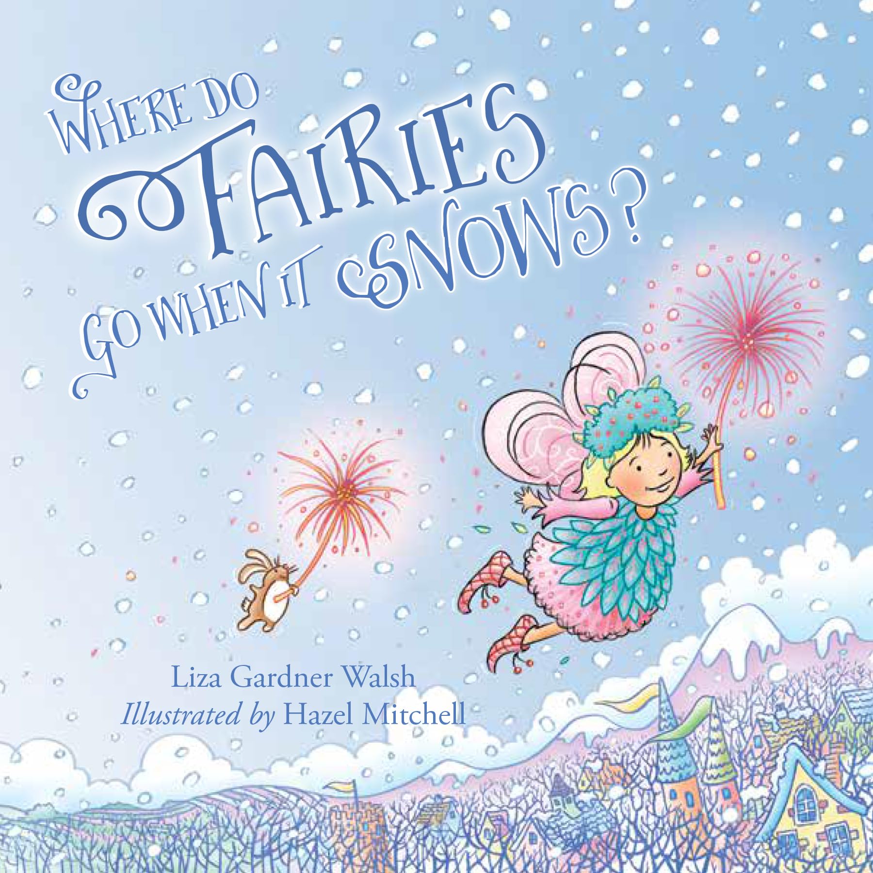 Where Do Fairies Go When It Snows,Used