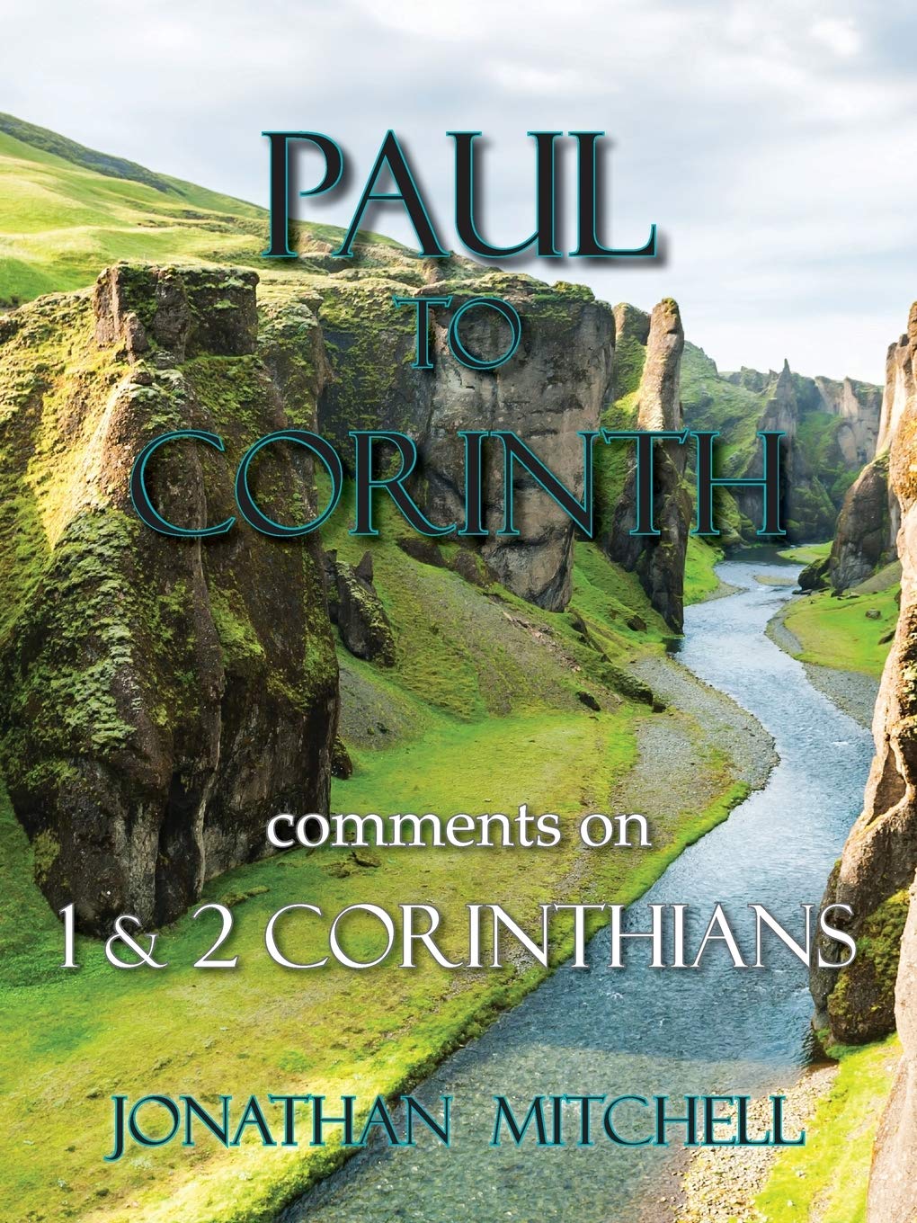 Paul to Corinth, Comments on First Corinthians and Second Corinthians,Used