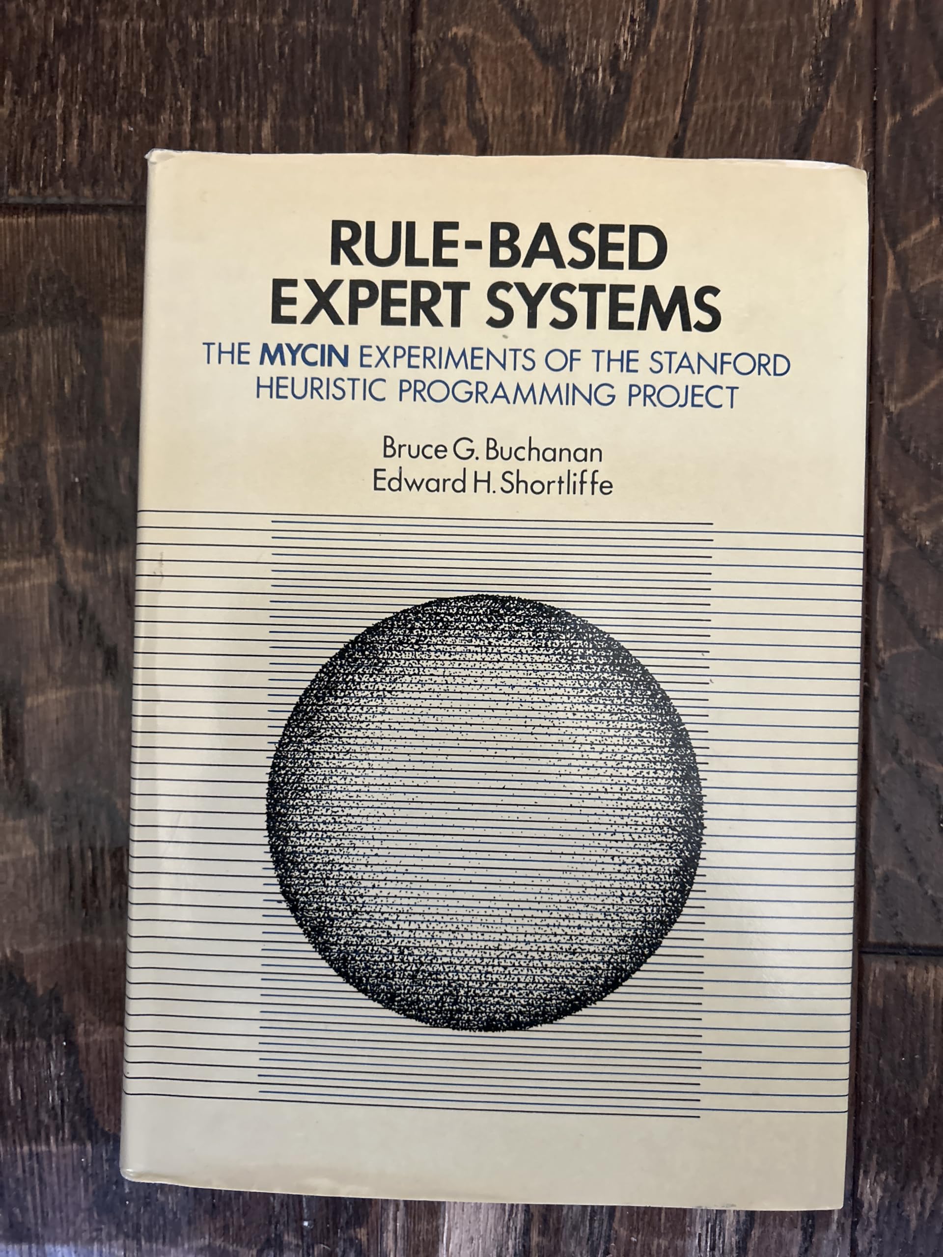 Rule Based Expert Systems: The Mycin Experiments of the Stanford Heuristic Programming Project,Used