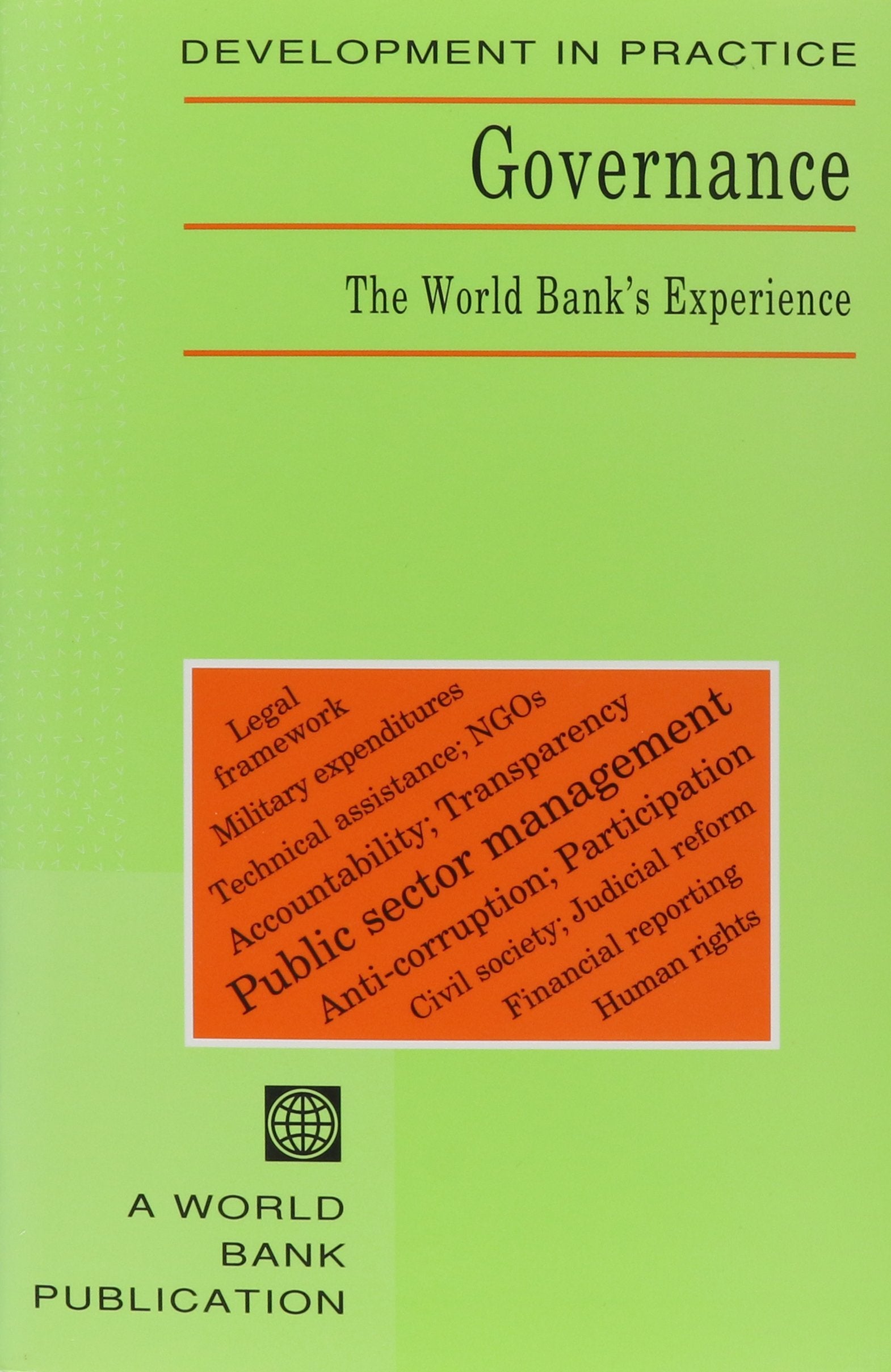 Governance: The World Bank'S Experience (Development In Practice),New