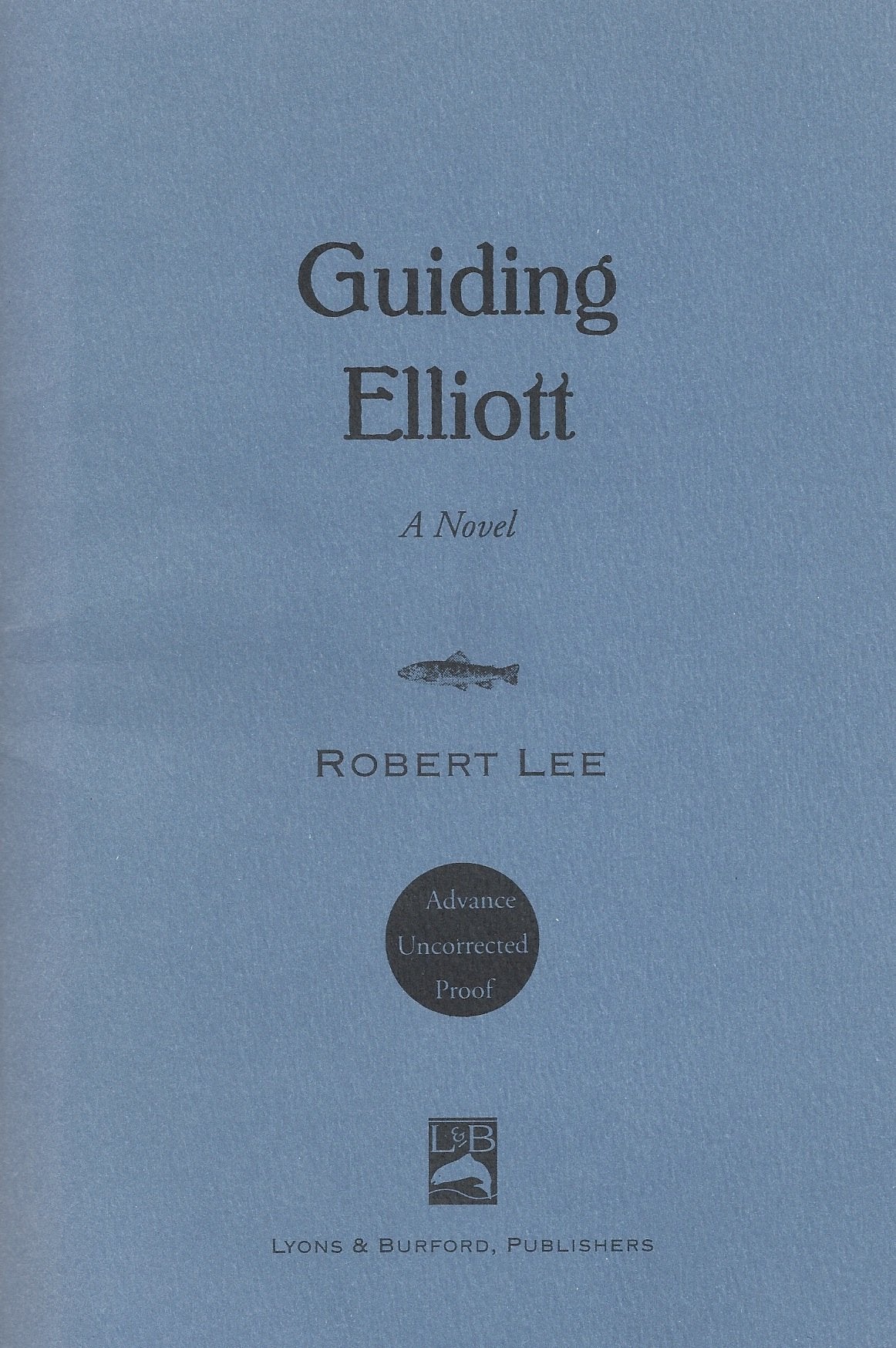 Guiding Elliott: A Novel,Used
