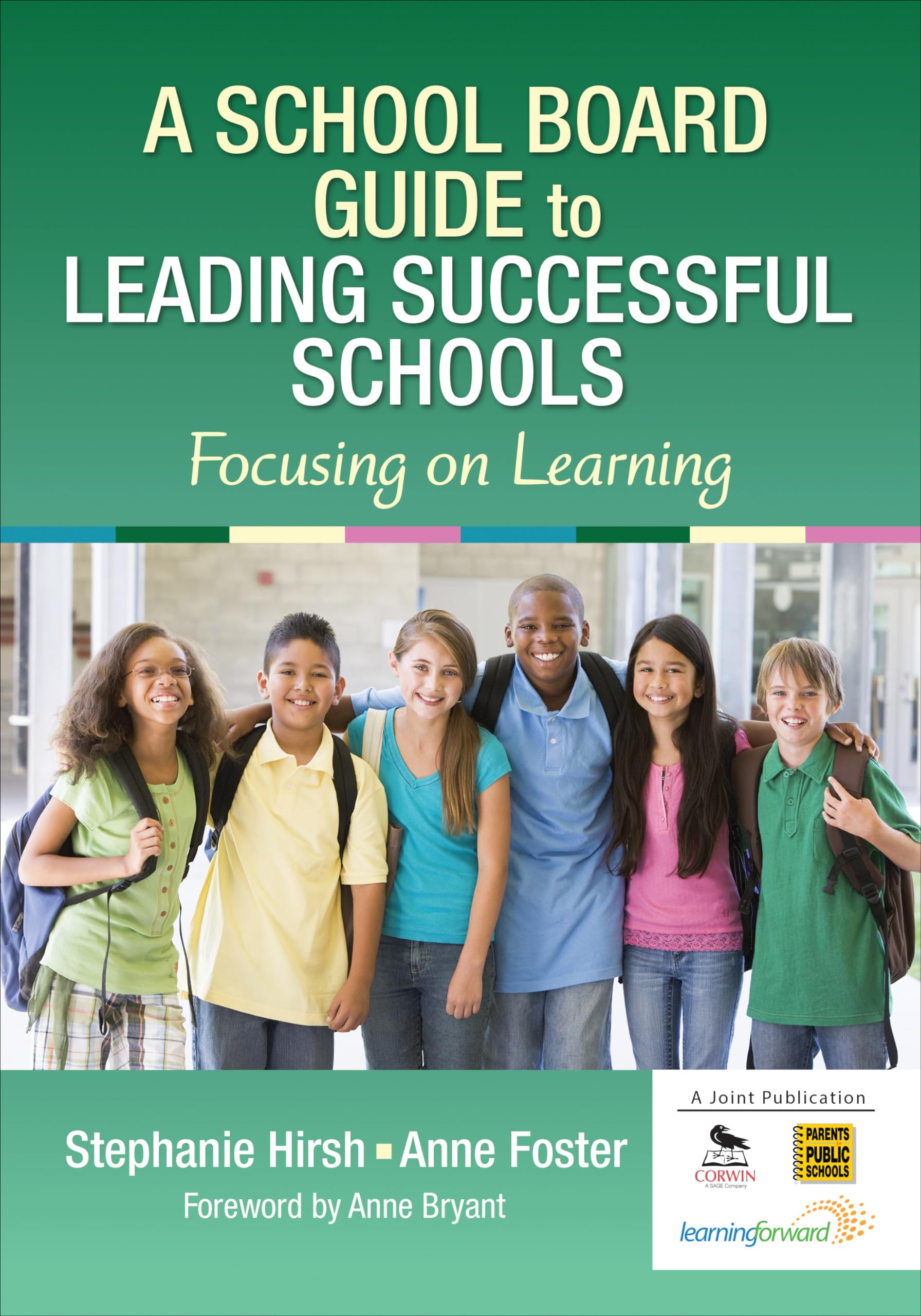 A School Board Guide to Leading Successful Schools: Focusing on Learning,Used