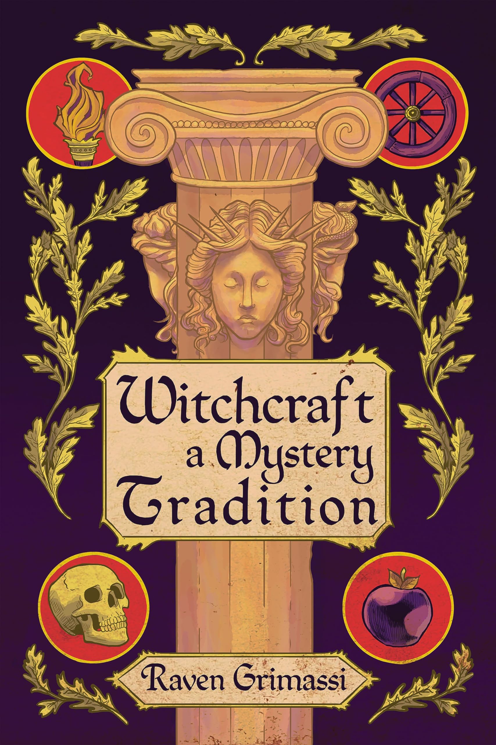 Witchcraft: A Mystery Tradition,New