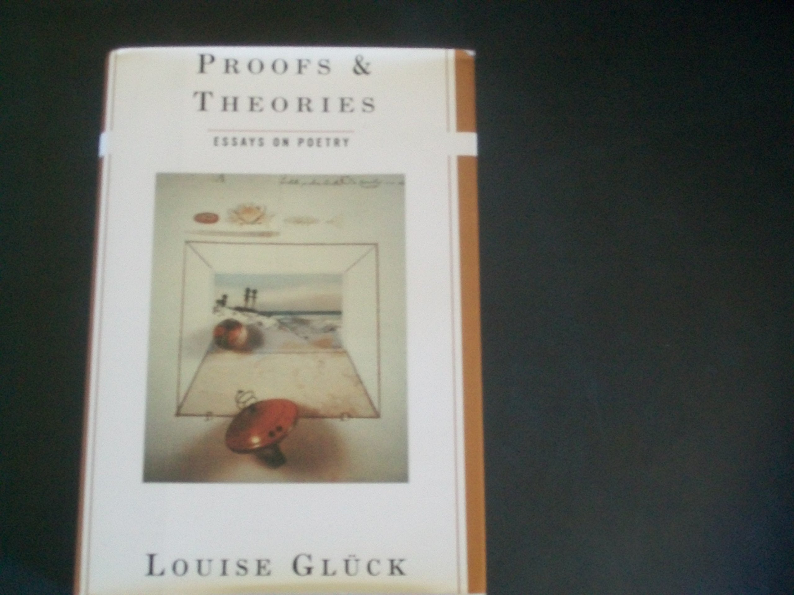 Proofs And Theories. Essays On Poetry,Used