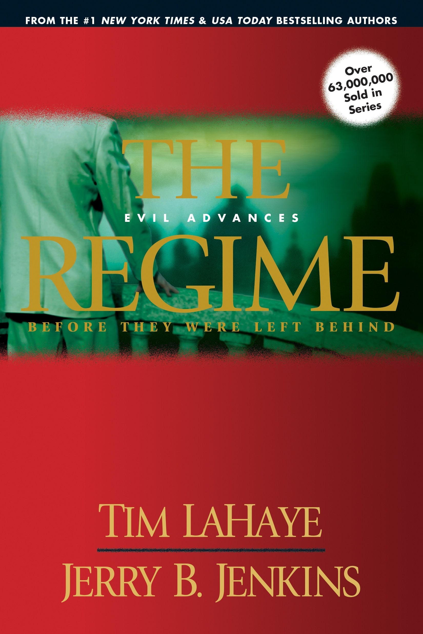 The Regime: Evil Advances (Before They Were Left Behind, Book 2),Used